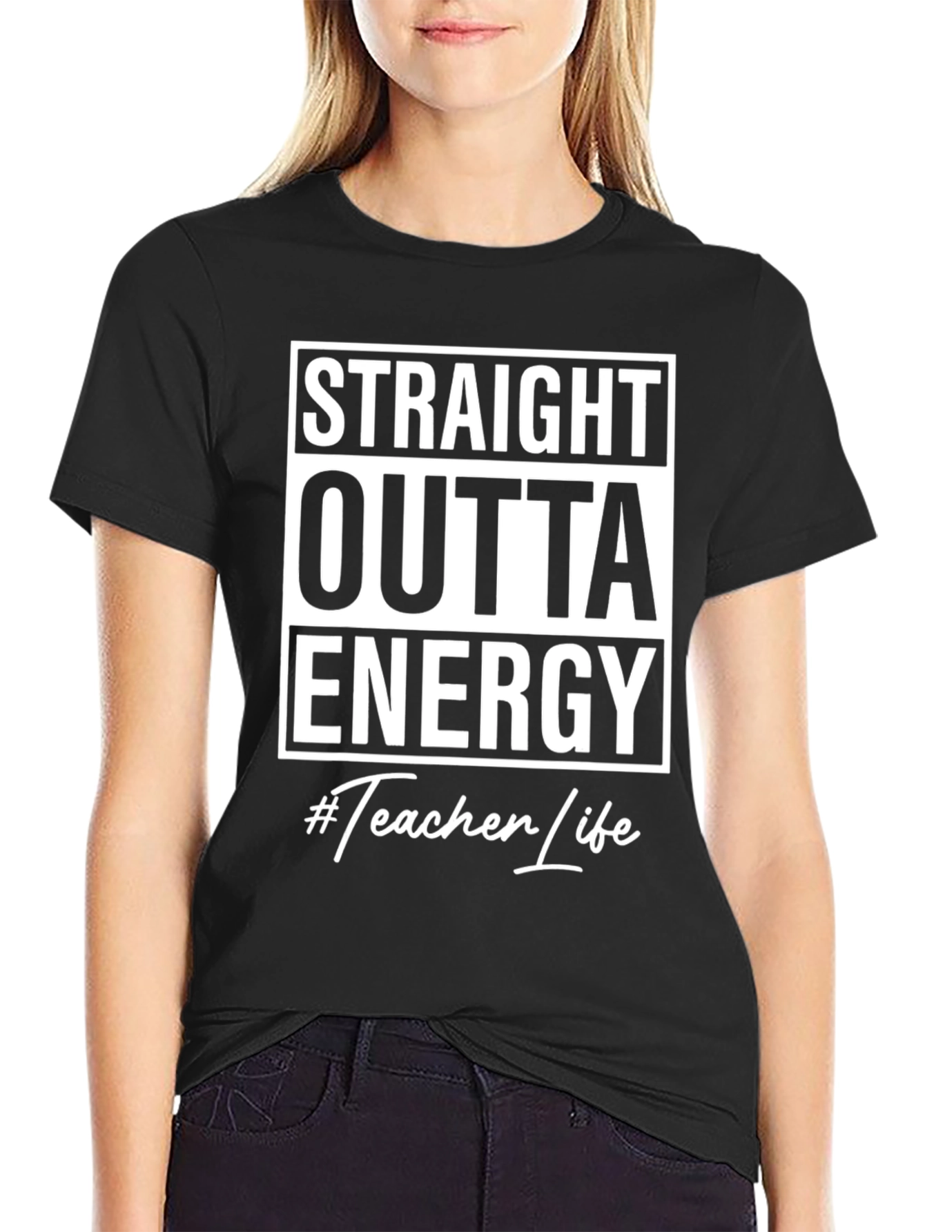Straight Outta Energy #Teacher Life Black T-Shirt