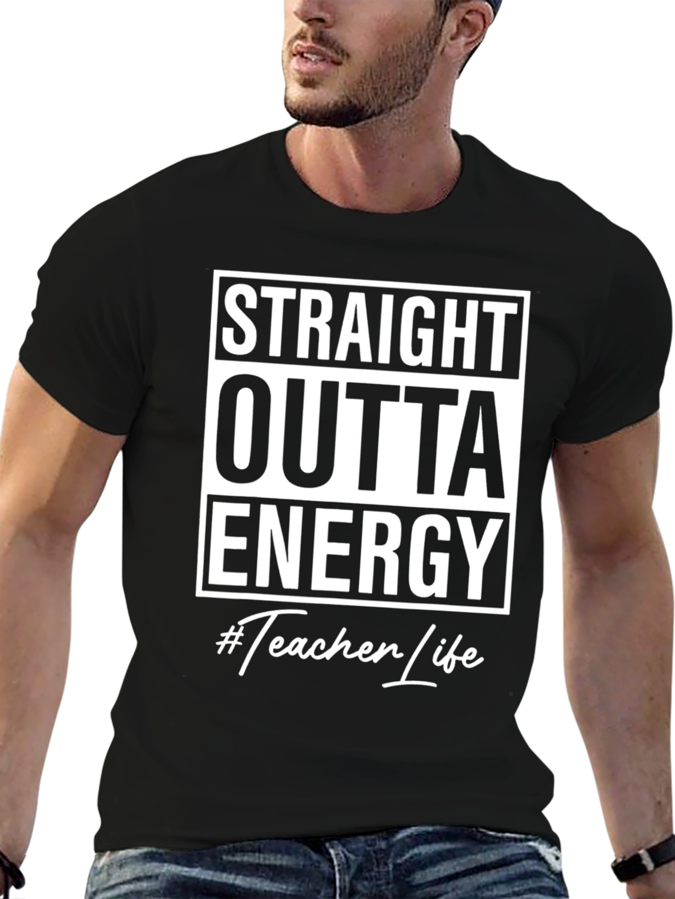 Straight Outta Energy #Teacher Life Black T-Shirt