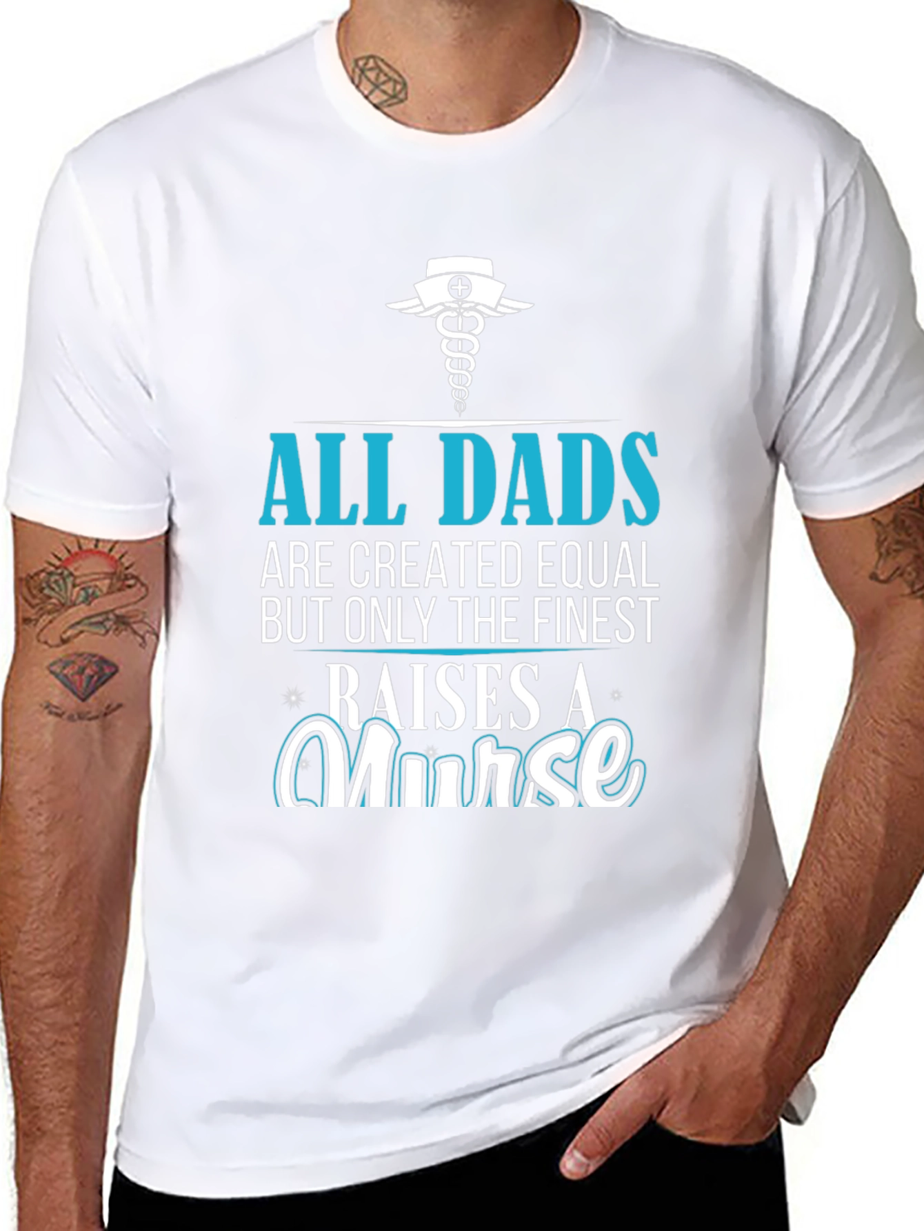Finest Dad Raises A Nurse Graphic T-Shirt