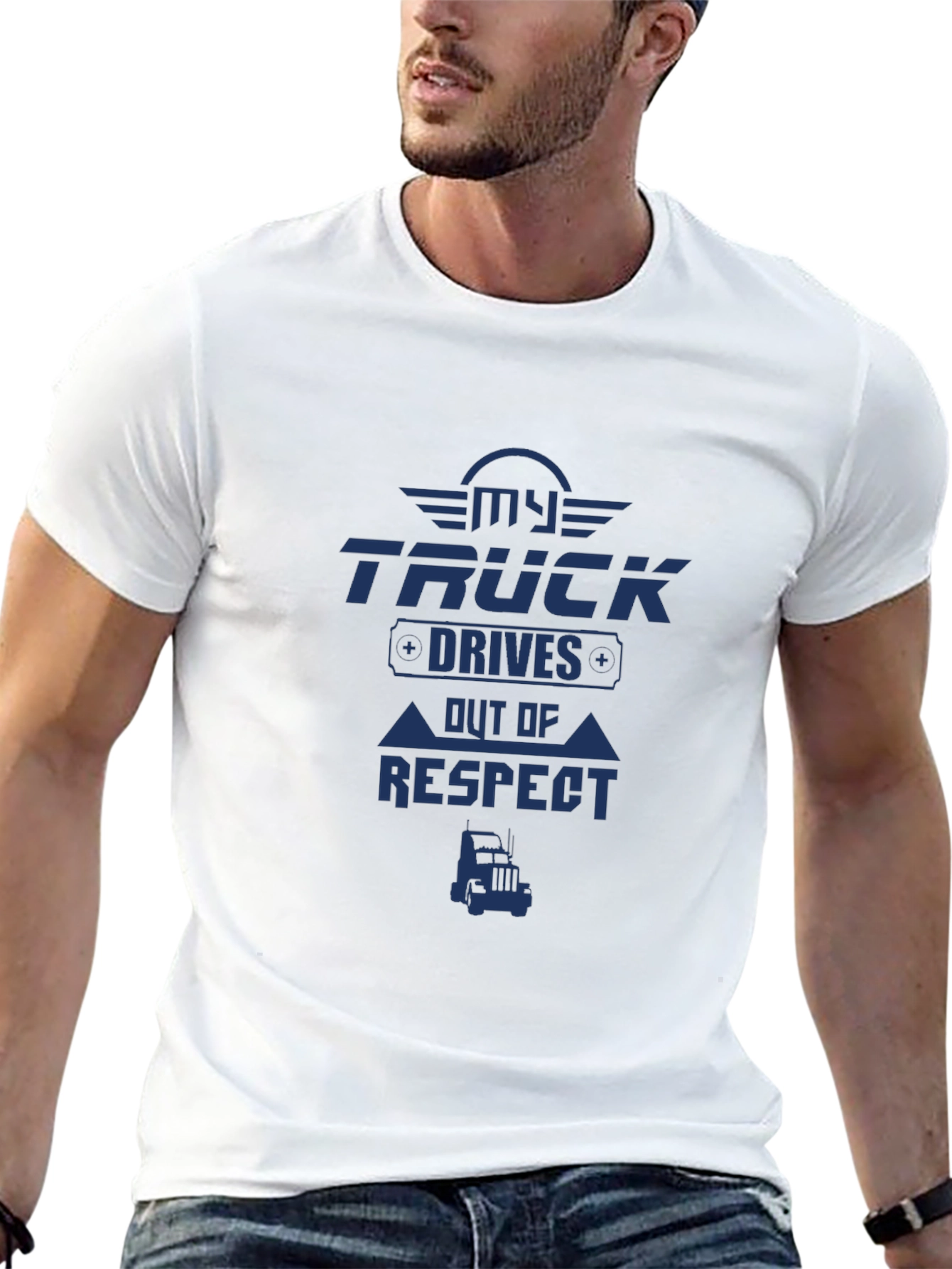 My Truck Drives Out of Respect T-Shirt
