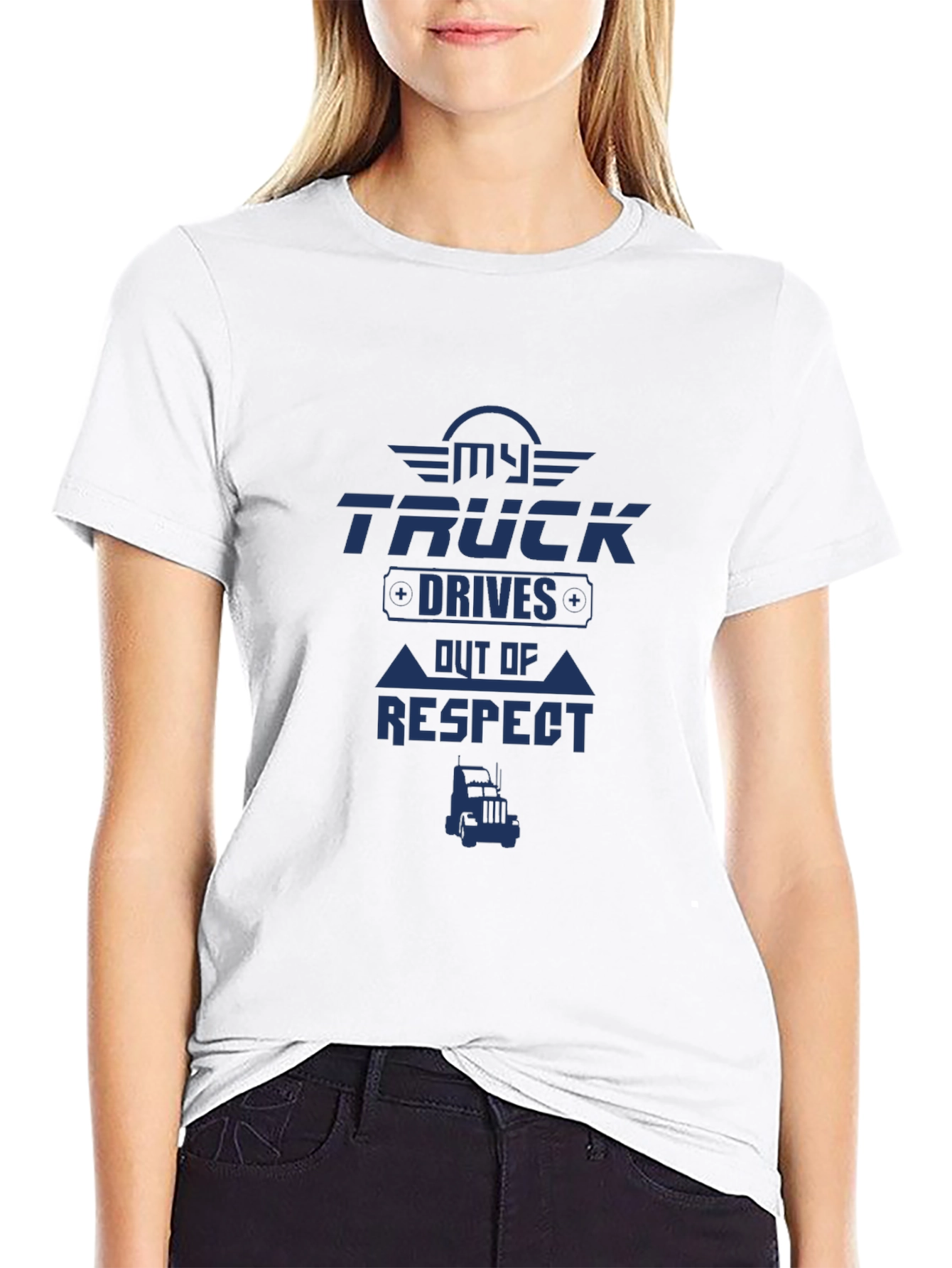 My Truck Drives Out of Respect T-Shirt