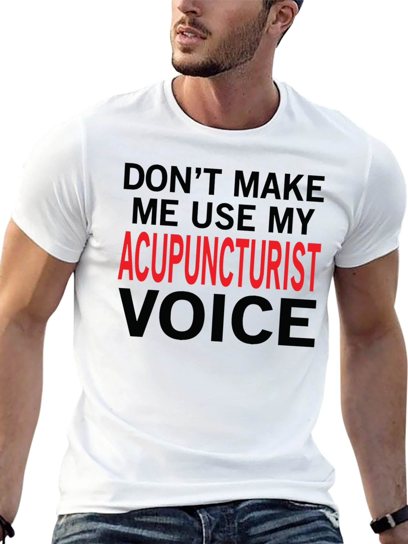 Acupuncturist Voice Novelty T-Shirt