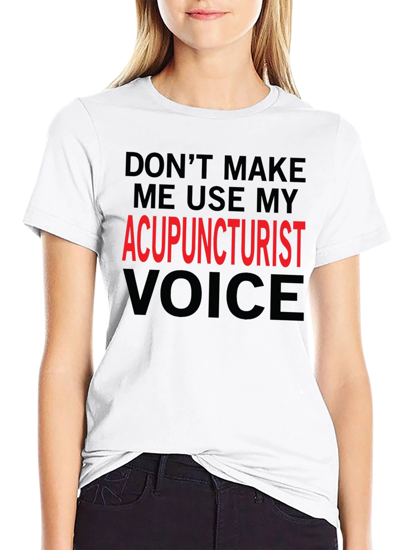Acupuncturist Voice Novelty T-Shirt