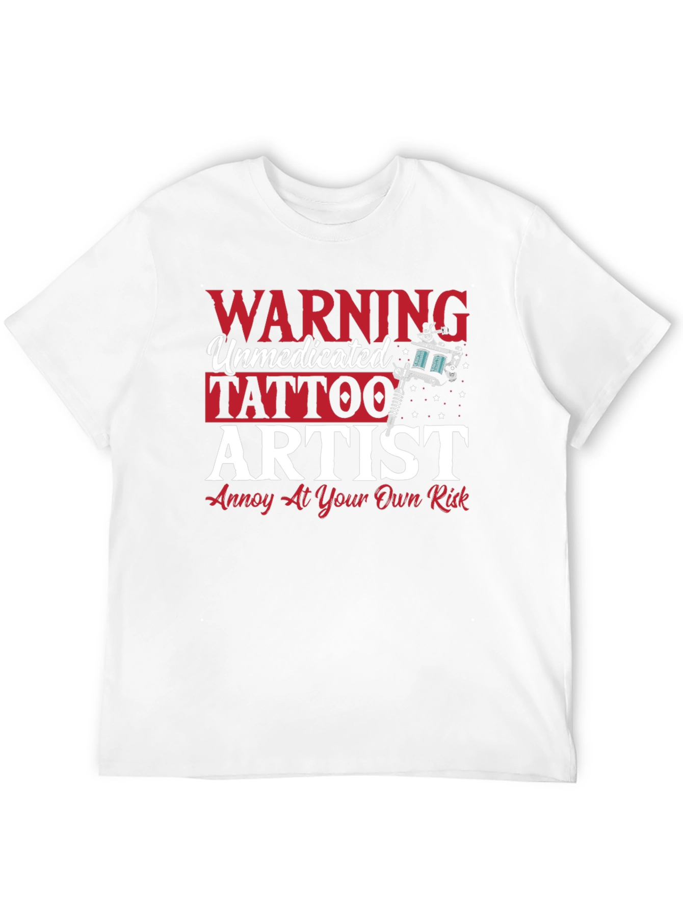 Warning Unmedicated Tattoo Artist T-Shirt