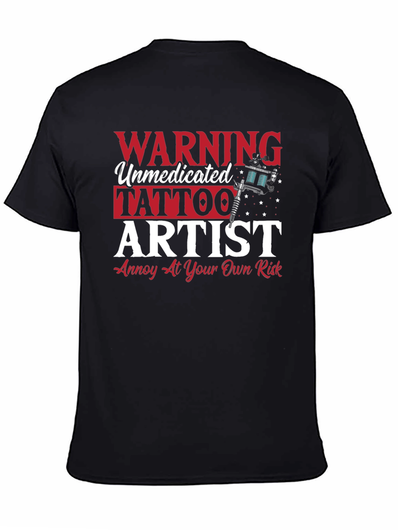 Warning Unmedicated Tattoo Artist T-Shirt