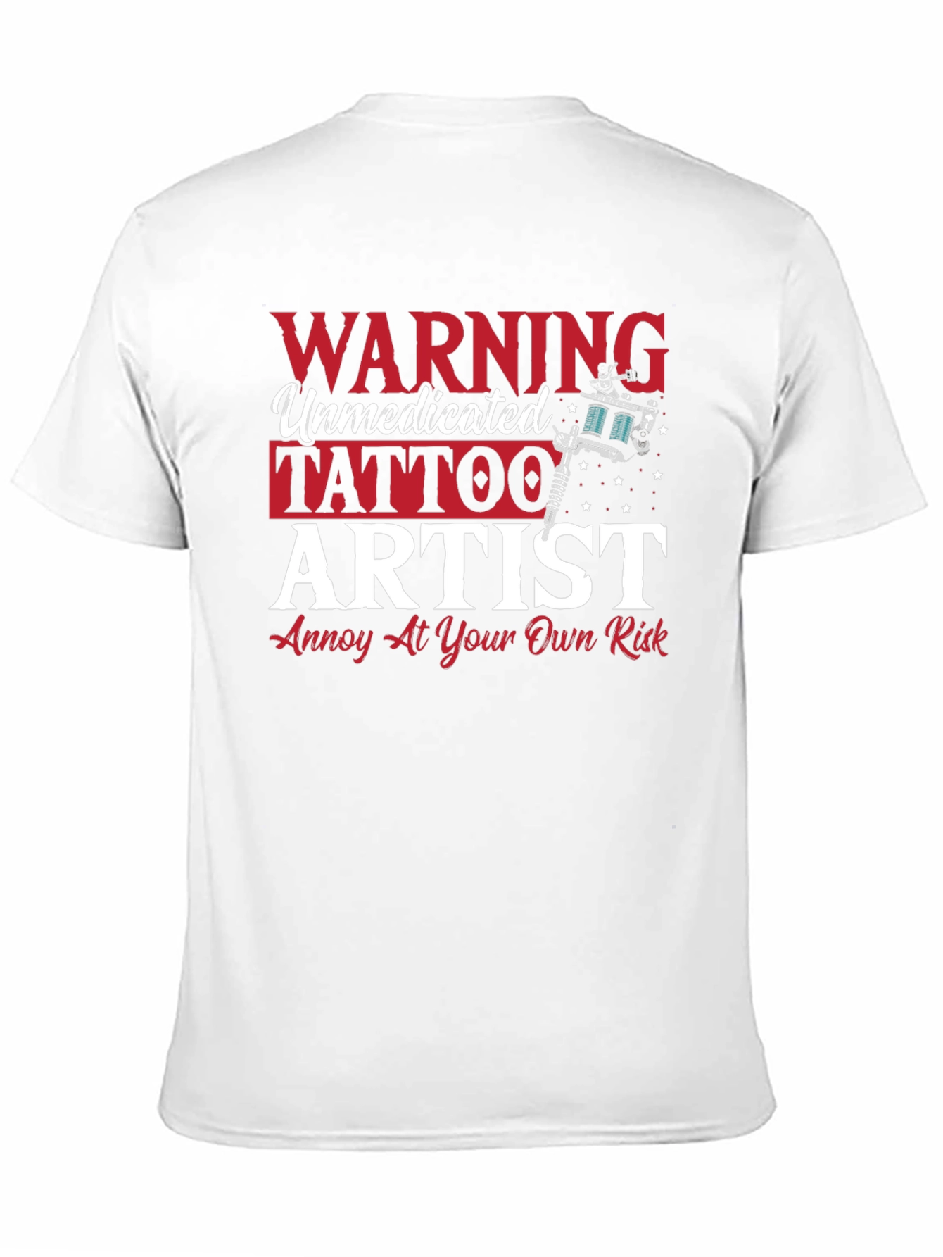 Warning Unmedicated Tattoo Artist T-Shirt