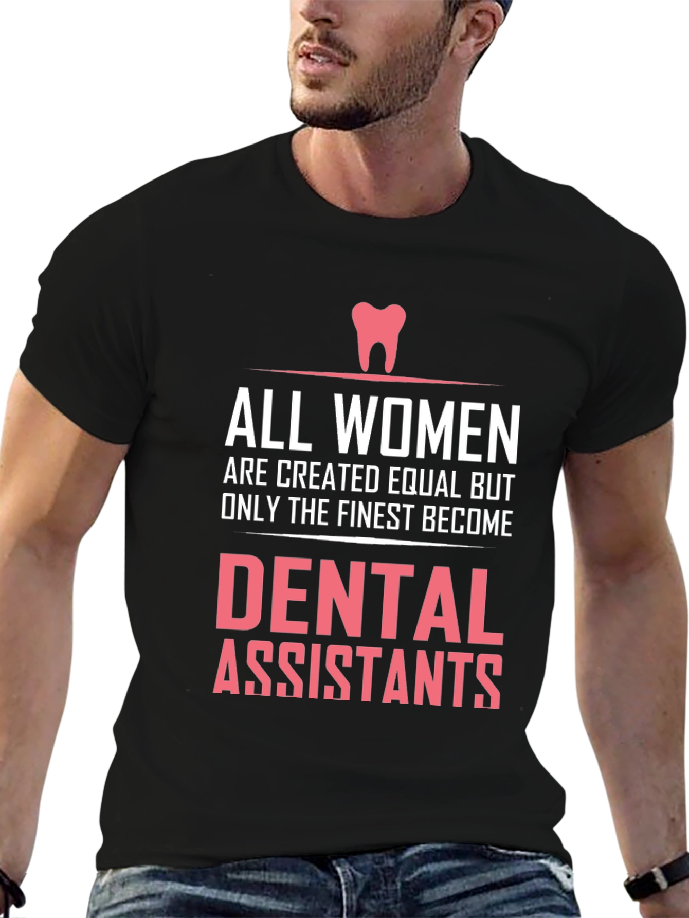 Dental Assistant T-Shirt - Womens Finest