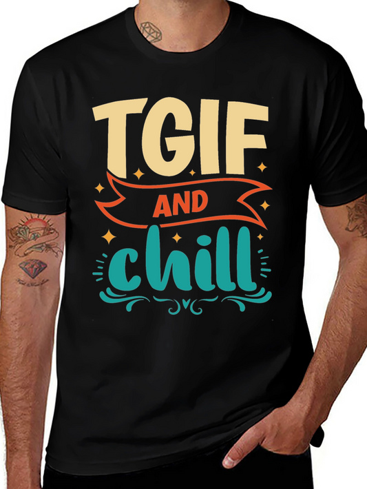 TGIF and Chill Graphic Tee - Relaxed Weekend Vibes