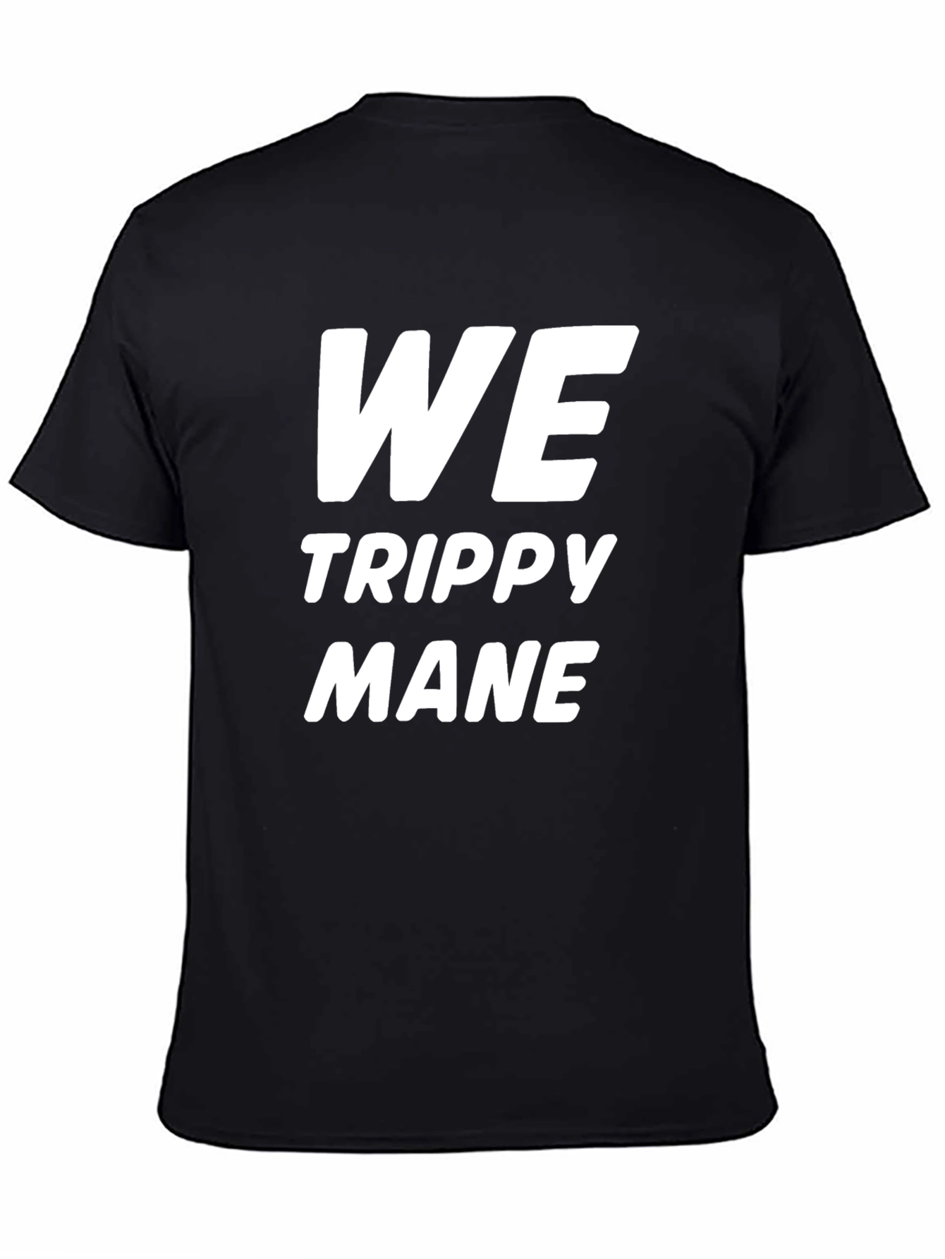 We Trippy Mane Graphic T-Shirt
