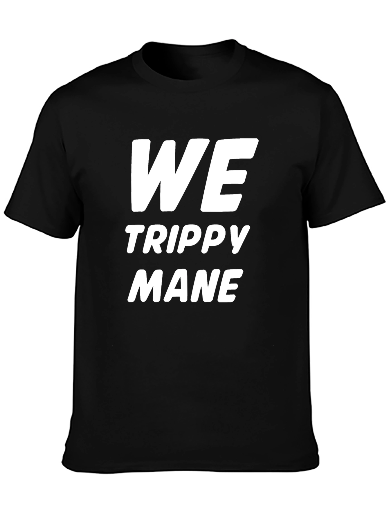 We Trippy Mane Graphic T-Shirt