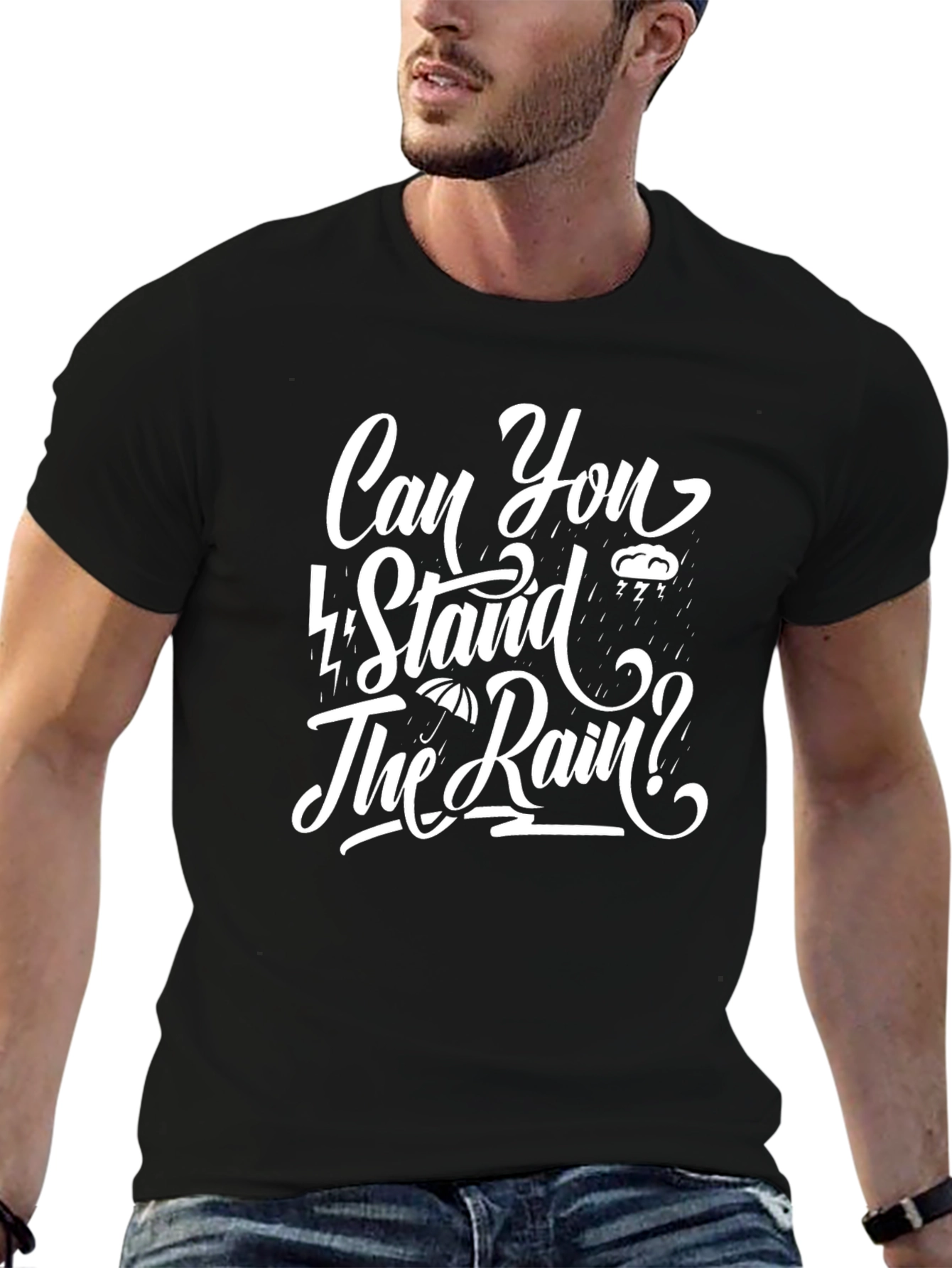 Can You Stand The Rain? Graphic Tee