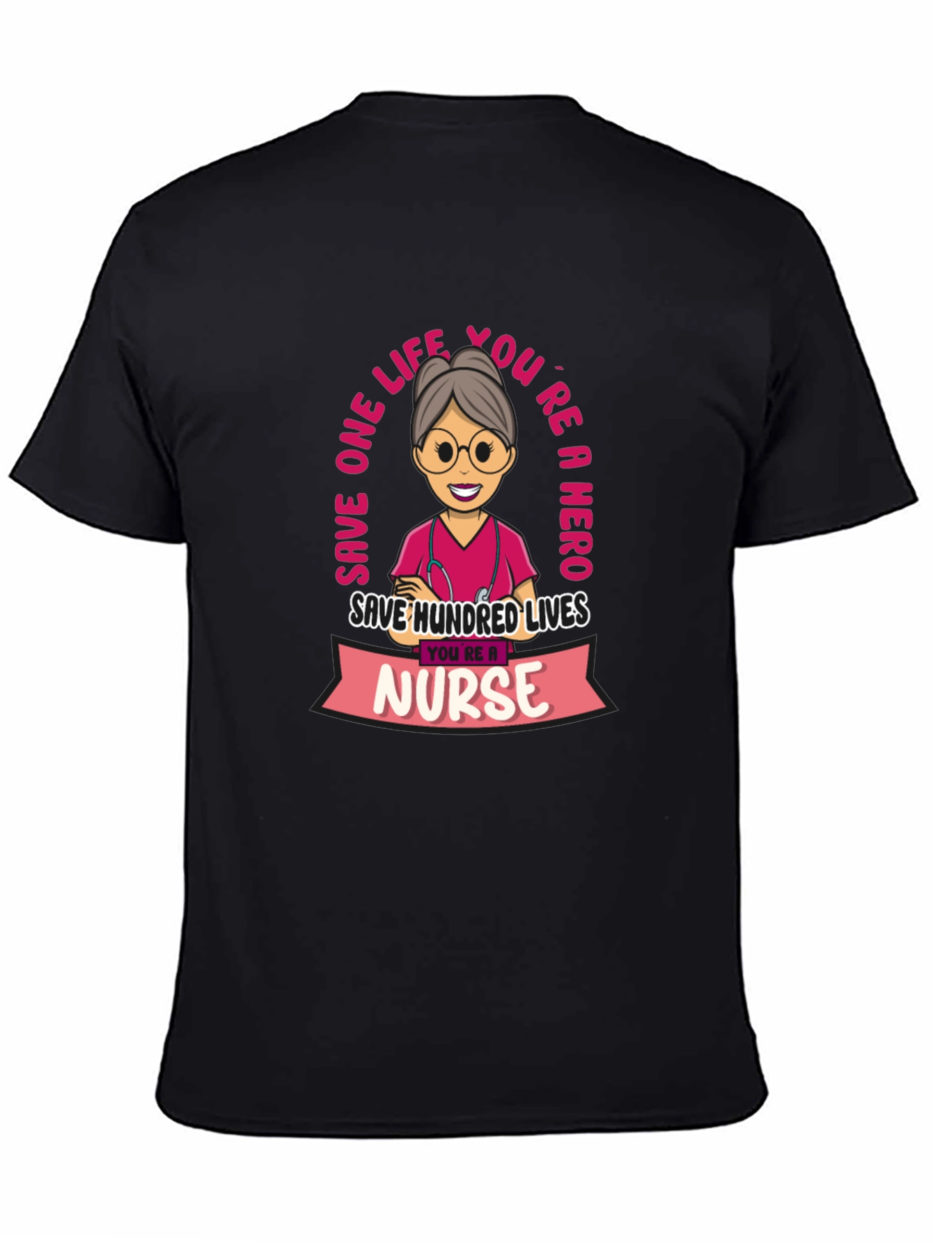 Nurse Hero T-Shirt - Save Lives!