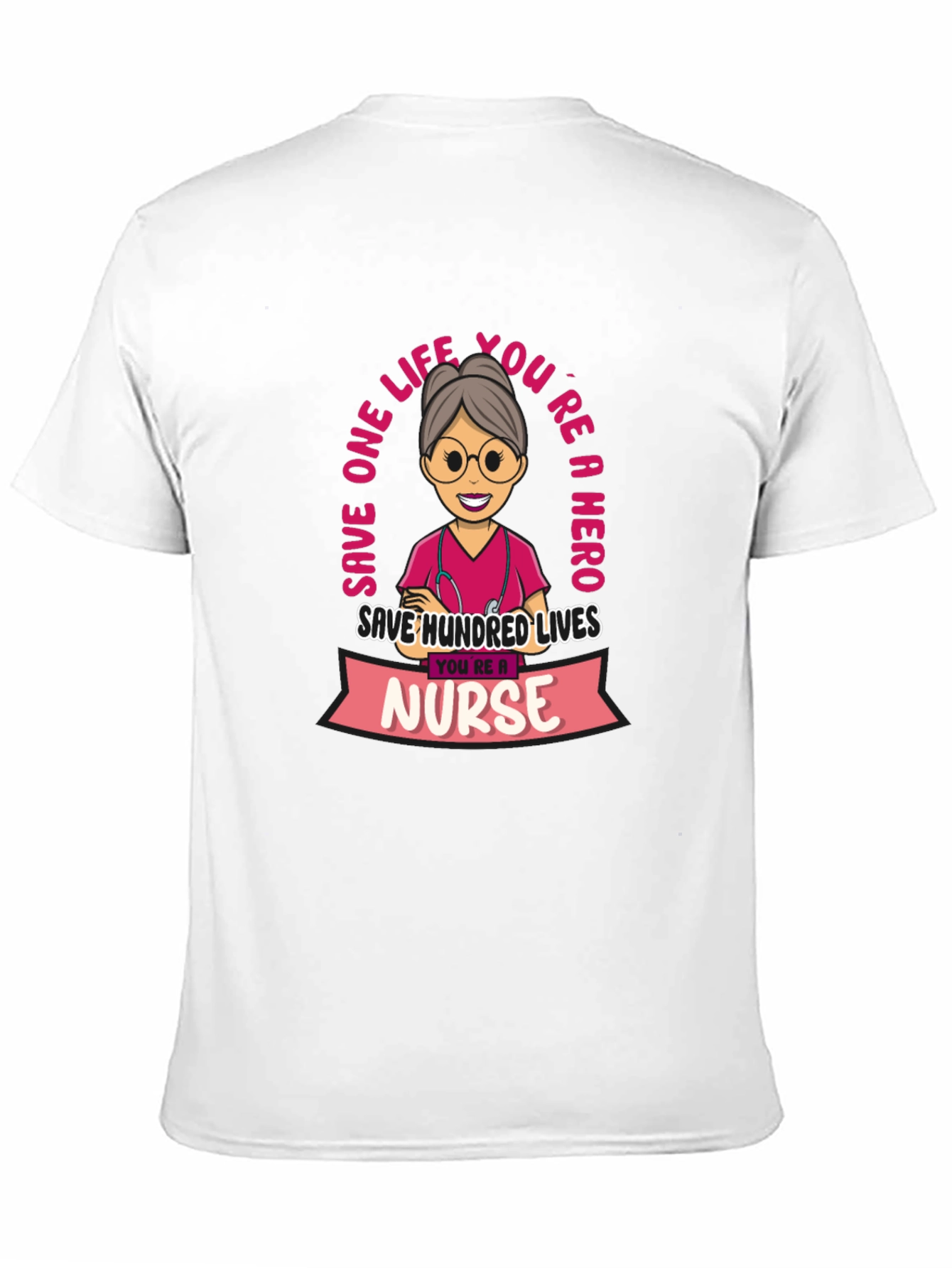 Nurse Hero T-Shirt - Save Lives!
