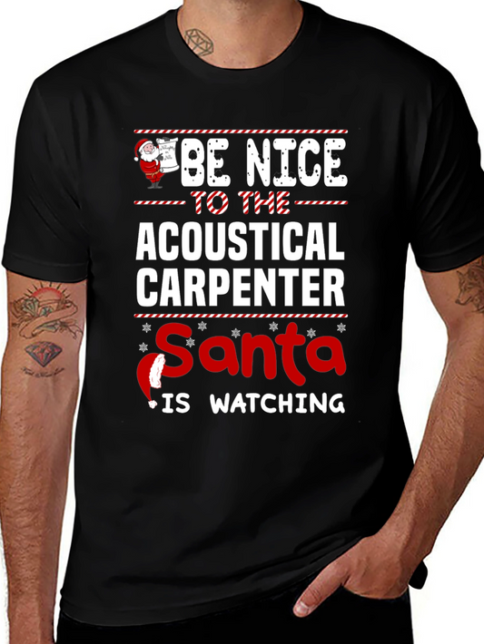 Acoustical Carpenter Santa is Watching T-Shirt