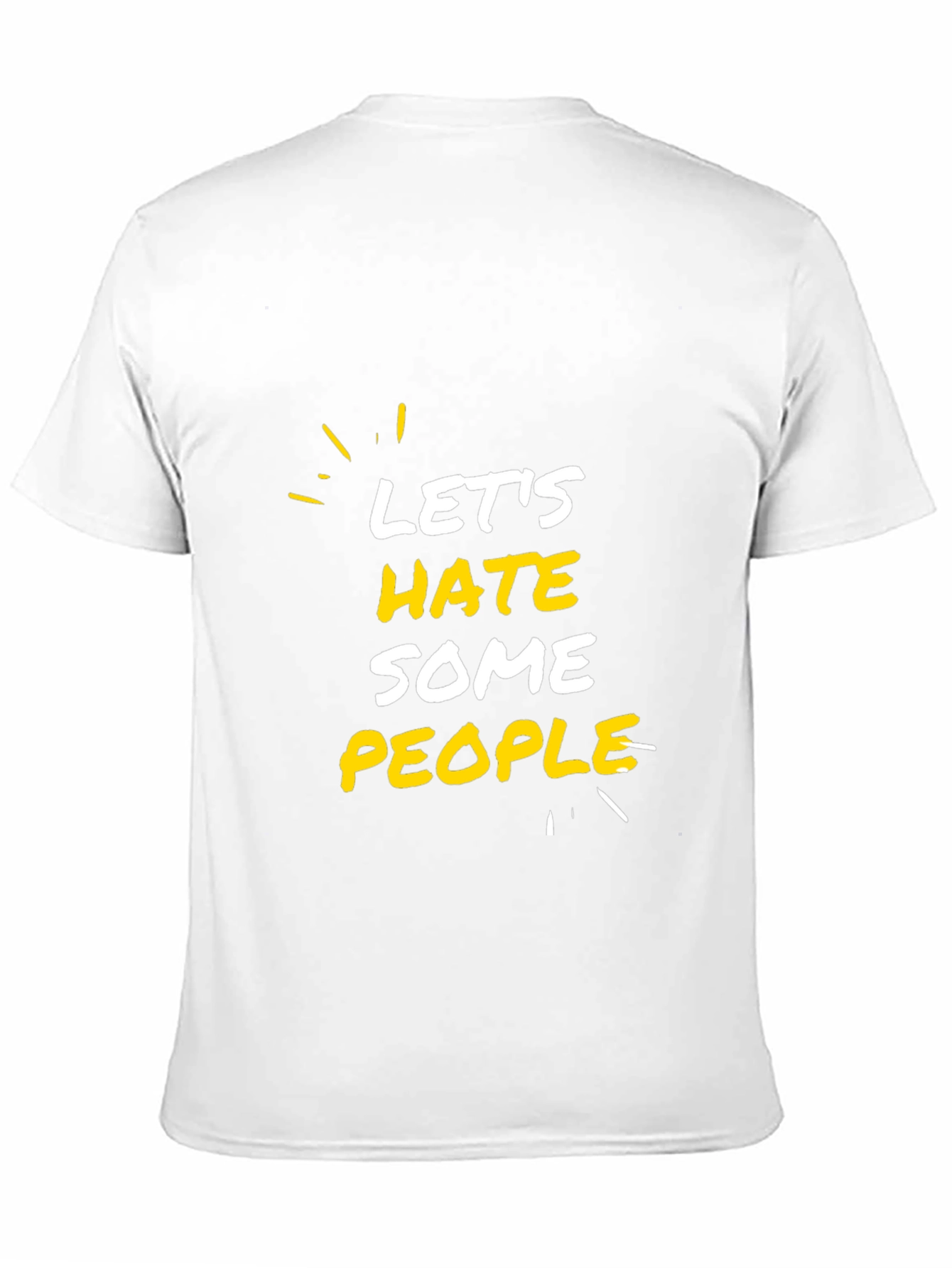 Lets Hate Some People Graphic Tee - Black