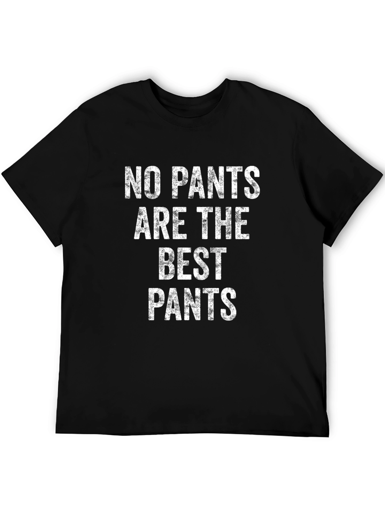 No Pants Are The Best Pants Graphic Tee
