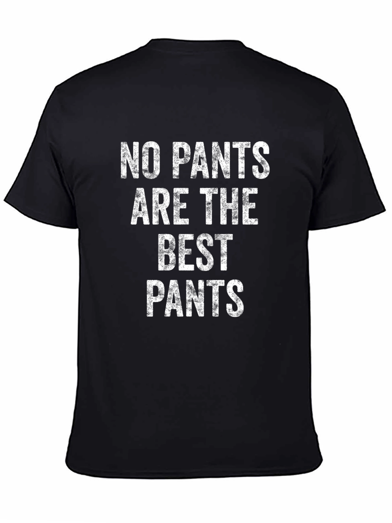 No Pants Are The Best Pants Graphic Tee
