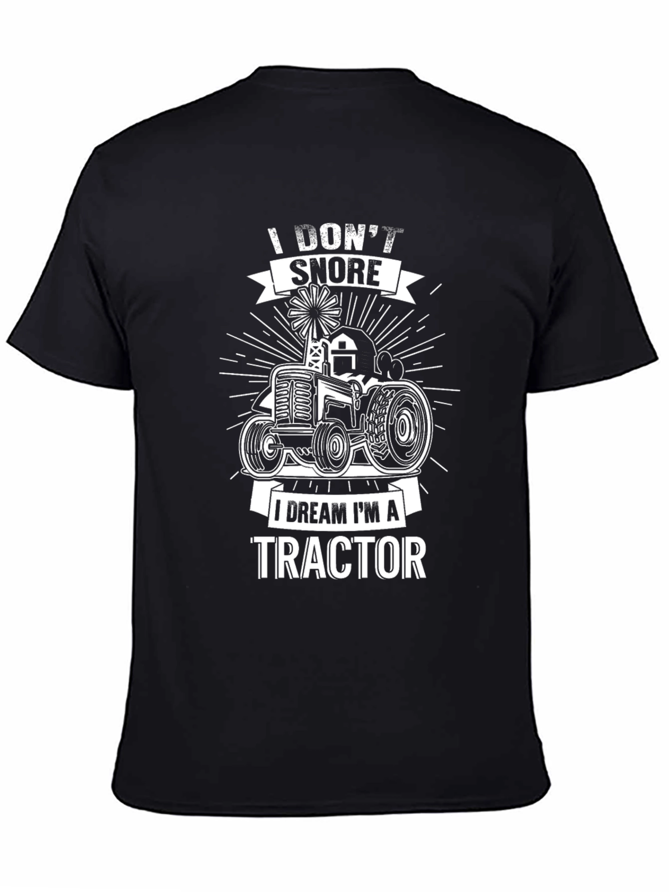 I Dream Im a Tractor Graphic T-Shirt