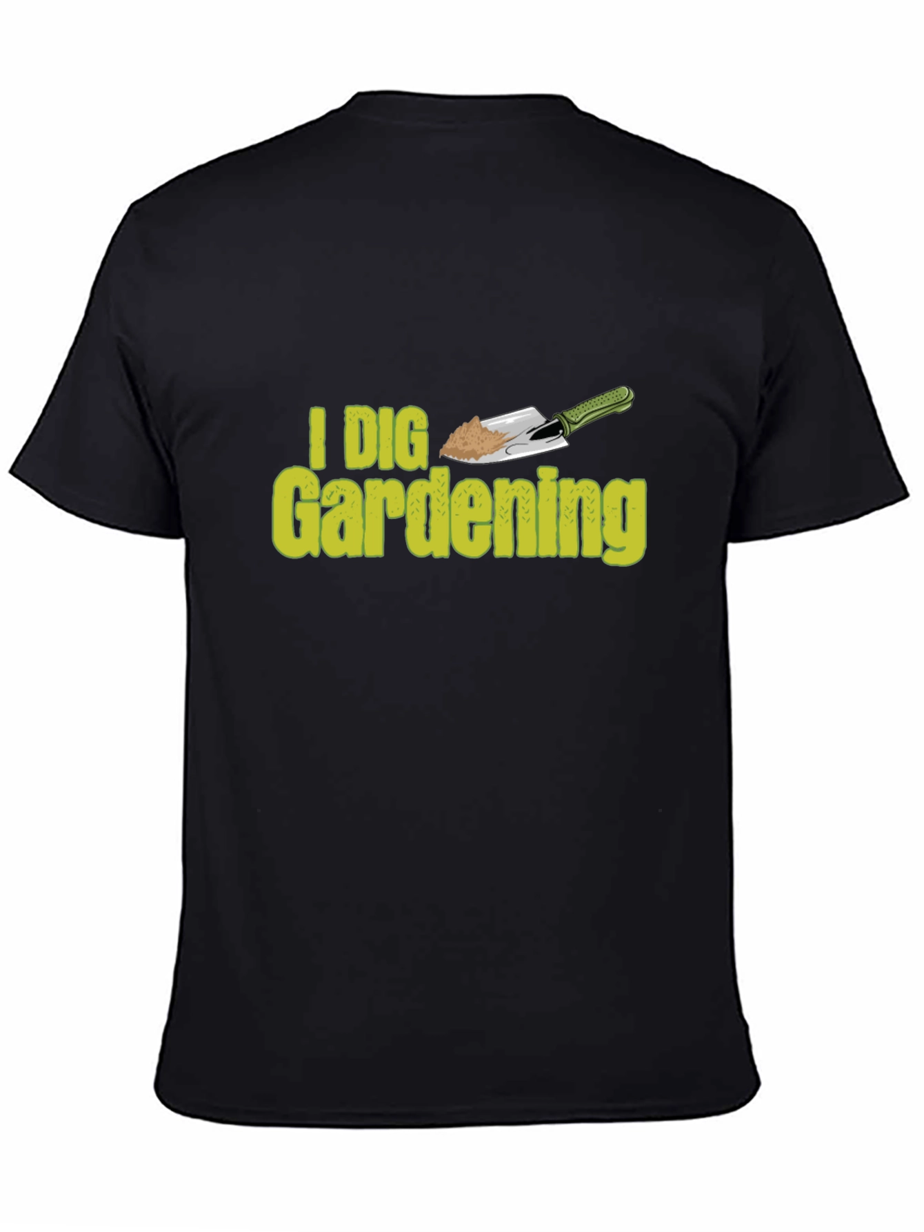 I Dig Gardening Black T-Shirt