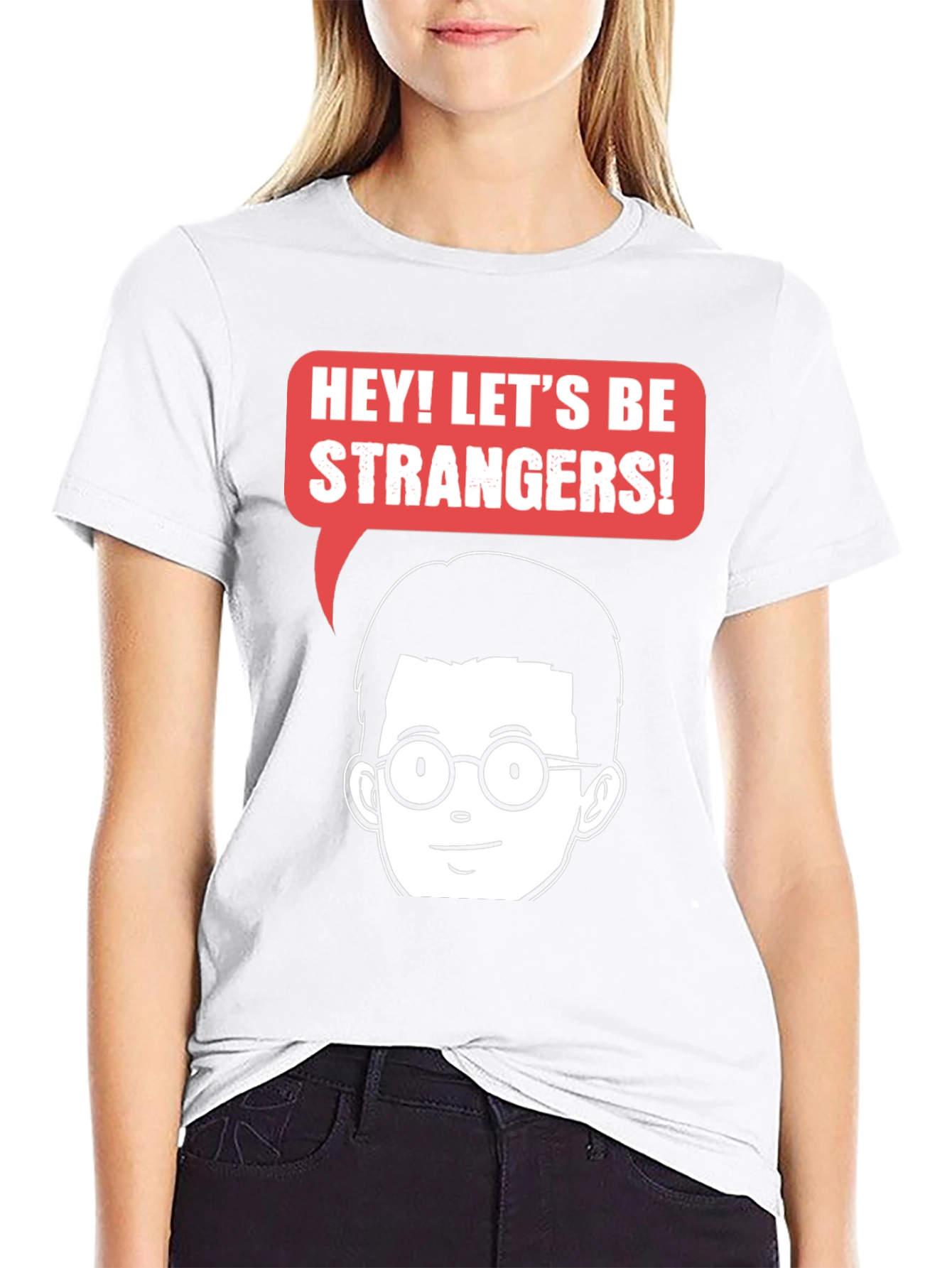 Lets Be Strangers Graphic T-Shirt