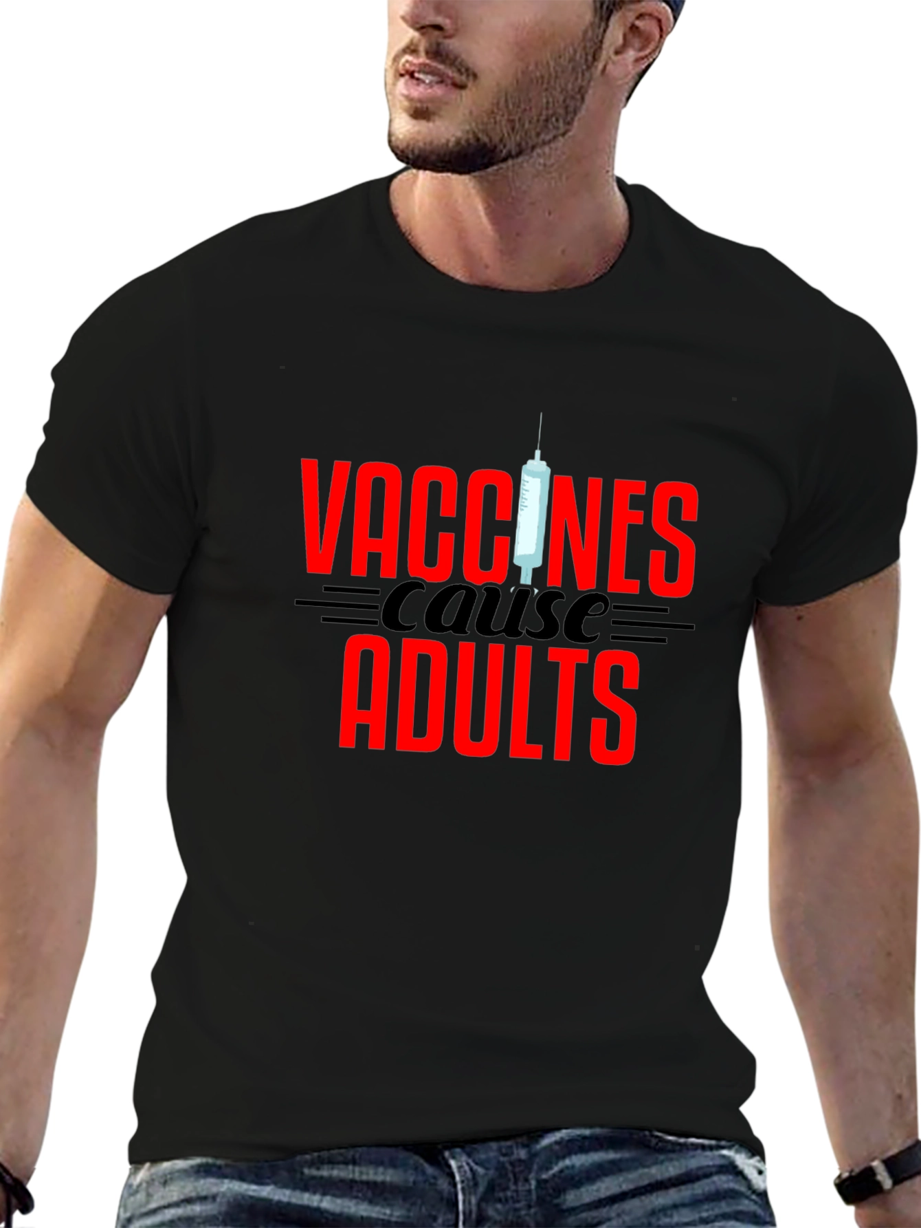 Vaccines Cause Adults Graphic Tee