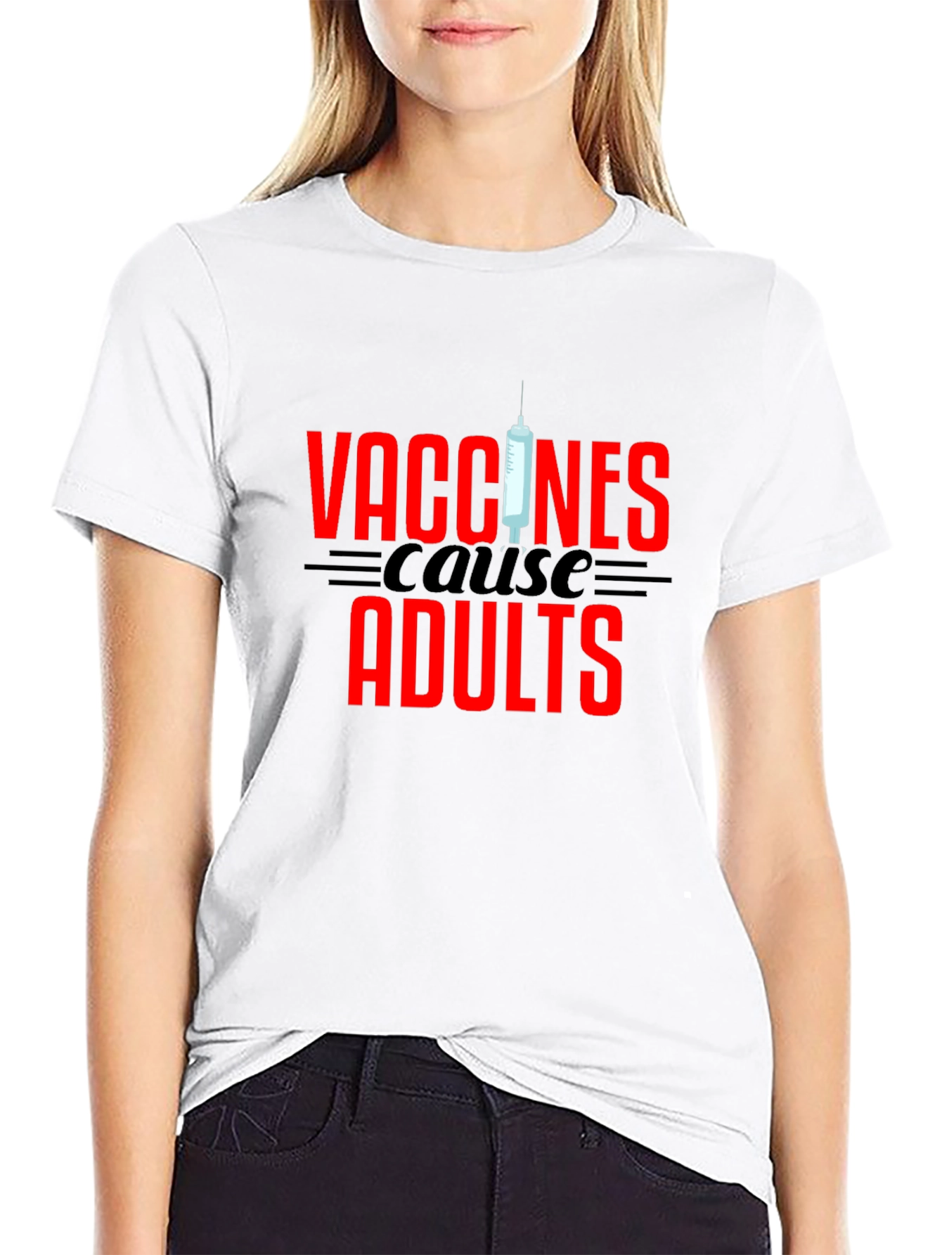 Vaccines Cause Adults Graphic Tee