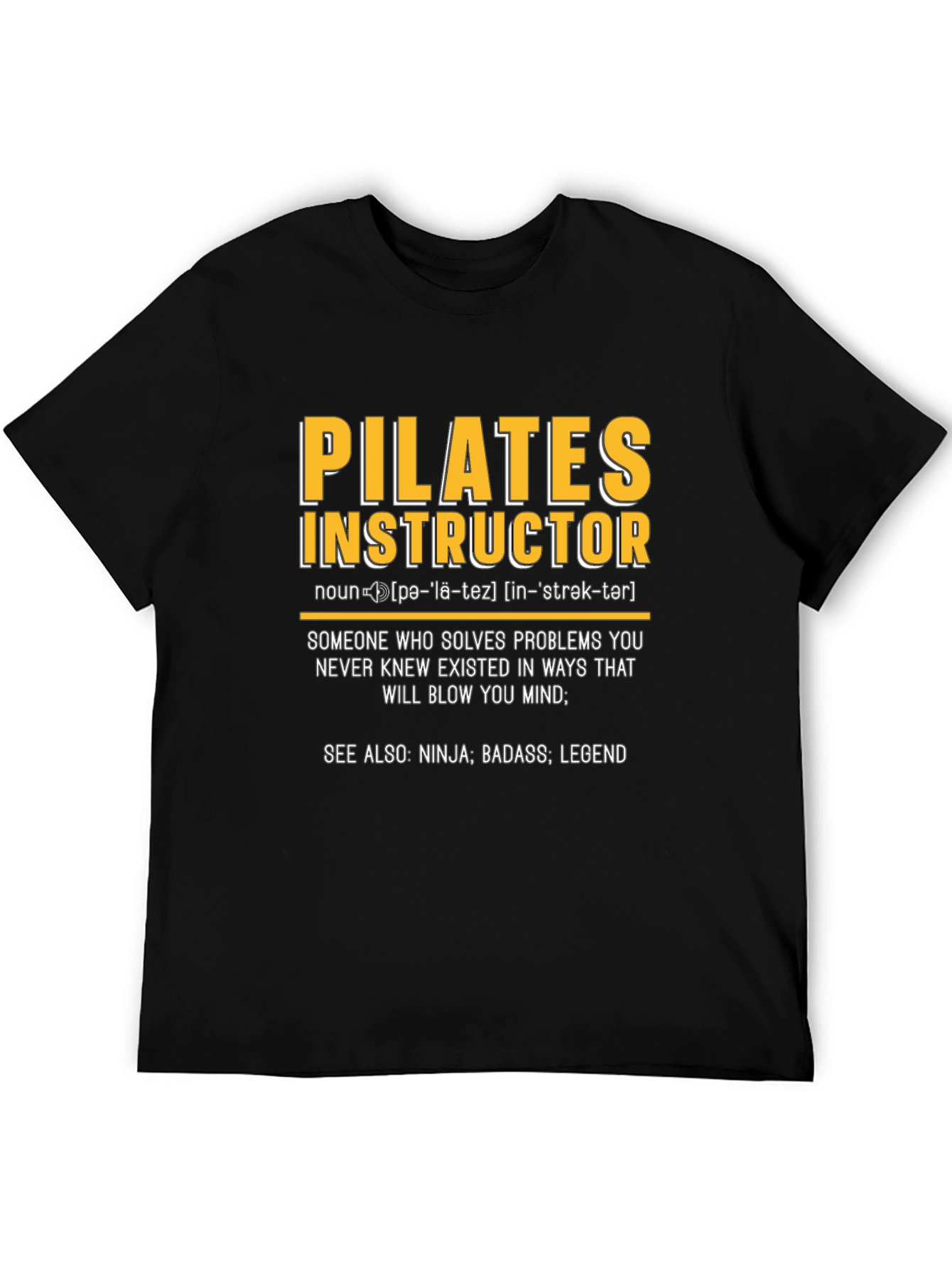 Pilates Instructor Definition T-Shirt