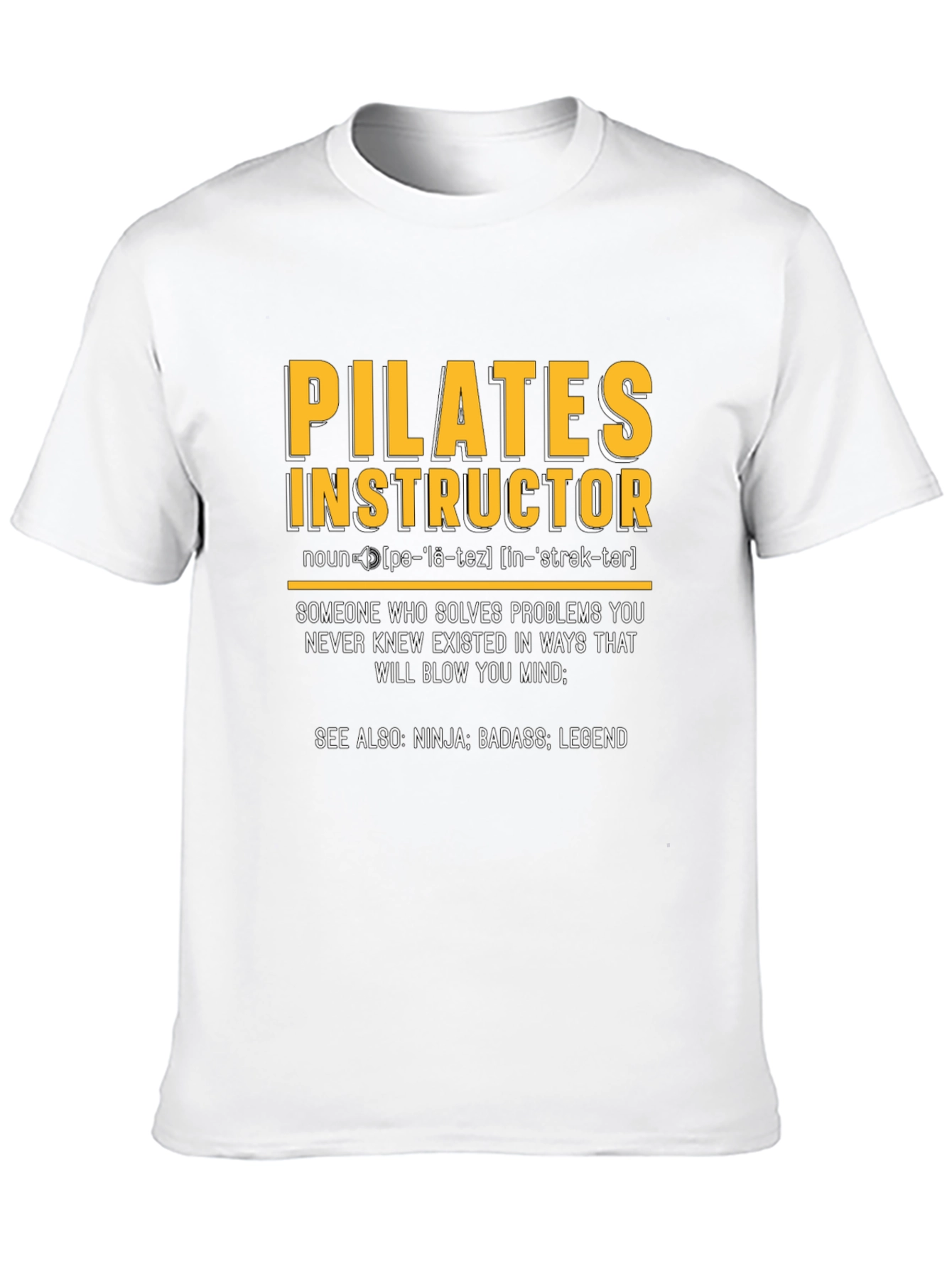 Pilates Instructor Definition T-Shirt