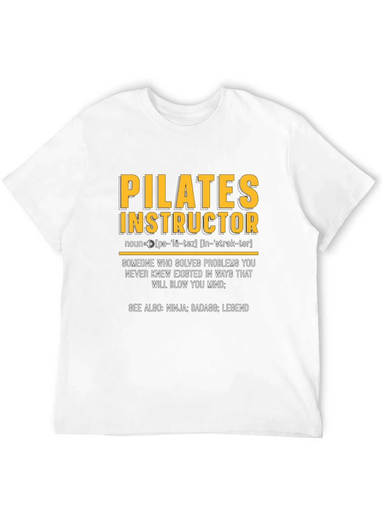 Pilates Instructor Definition T-Shirt