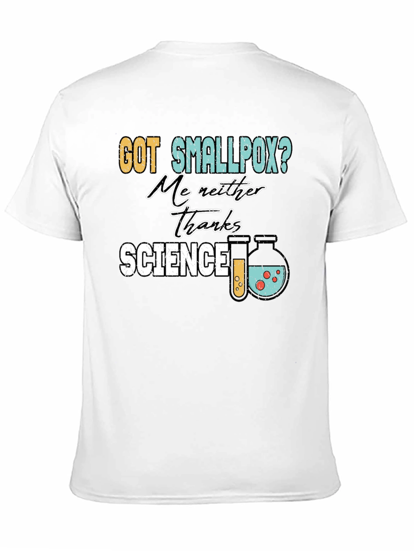 Got Smallpox? Science T-Shirt