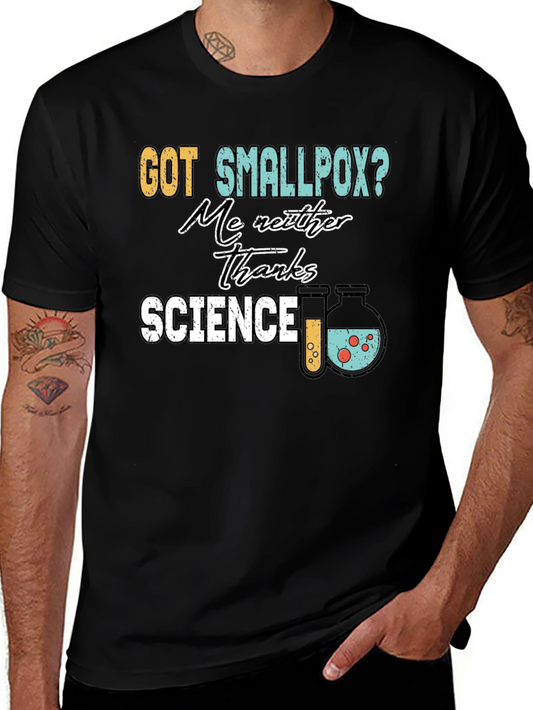 Got Smallpox? Science T-Shirt