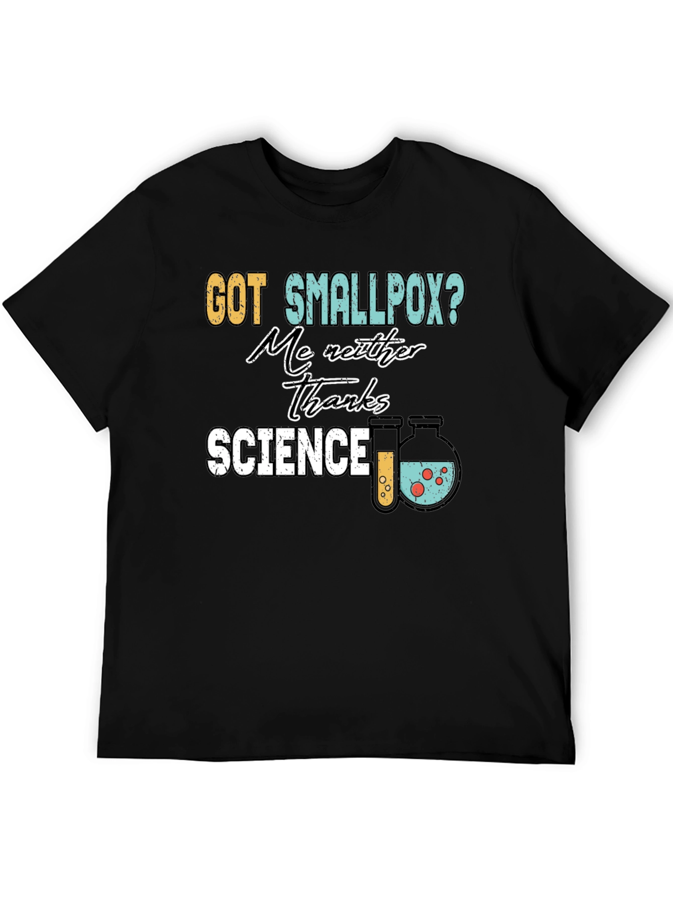 Got Smallpox? Science T-Shirt