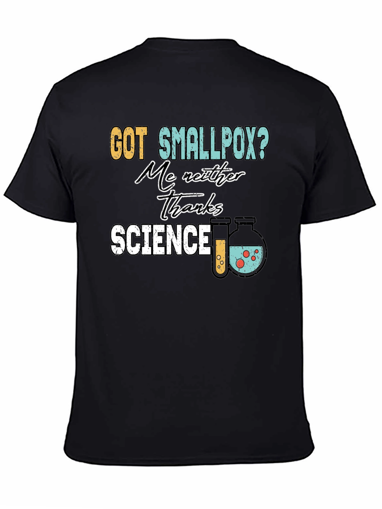 Got Smallpox? Science T-Shirt
