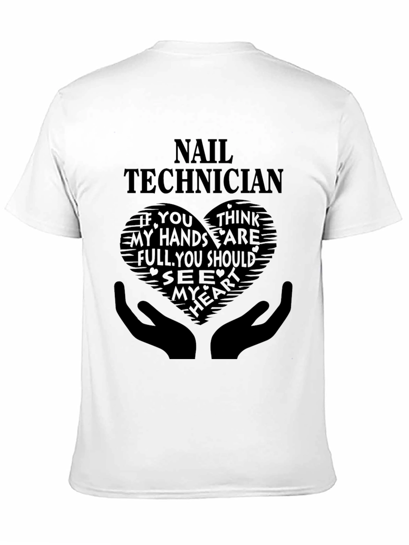 Nail Technician T-Shirt - Heart Hands Graphic Tee