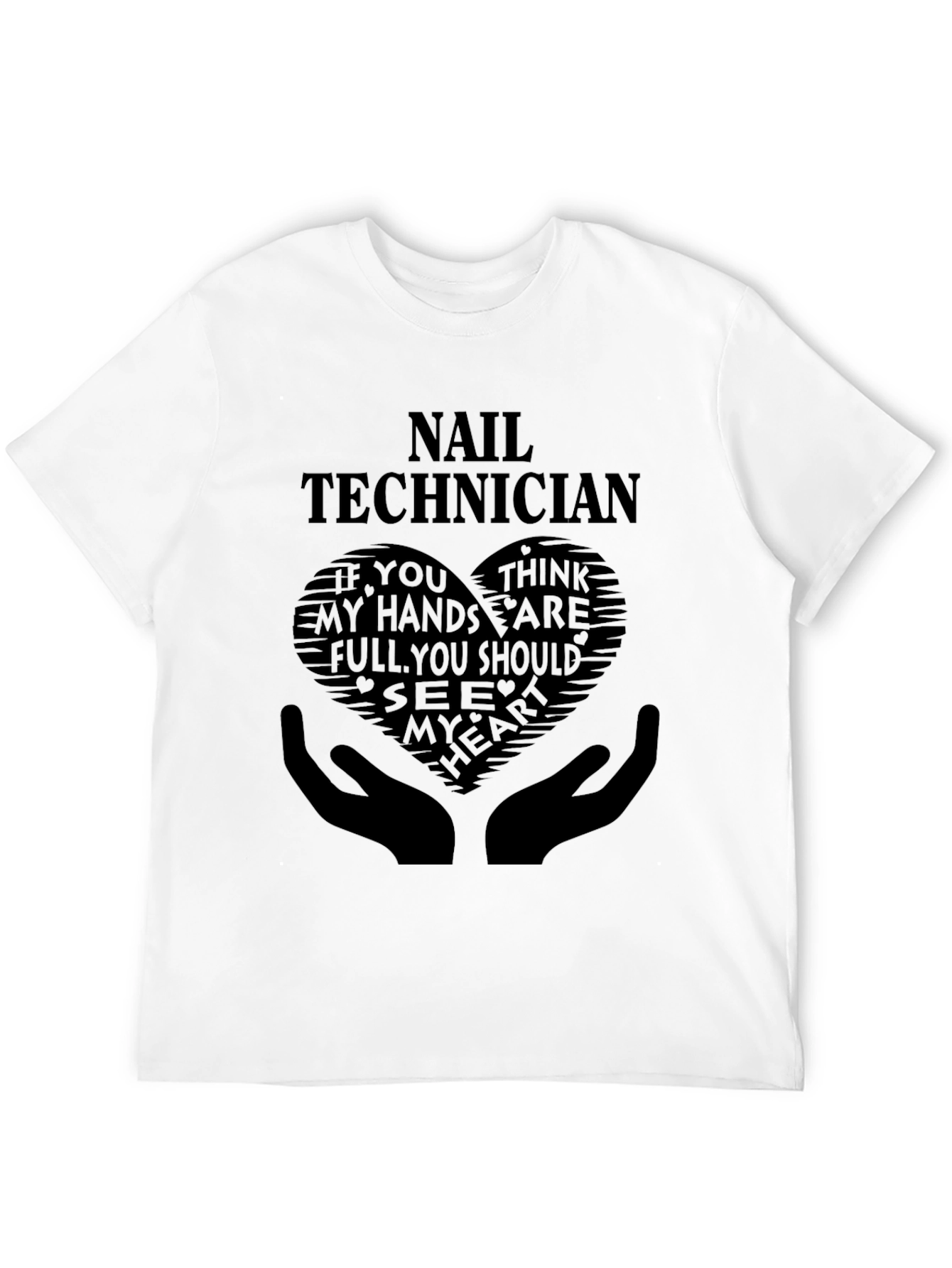Nail Technician T-Shirt - Heart Hands Graphic Tee
