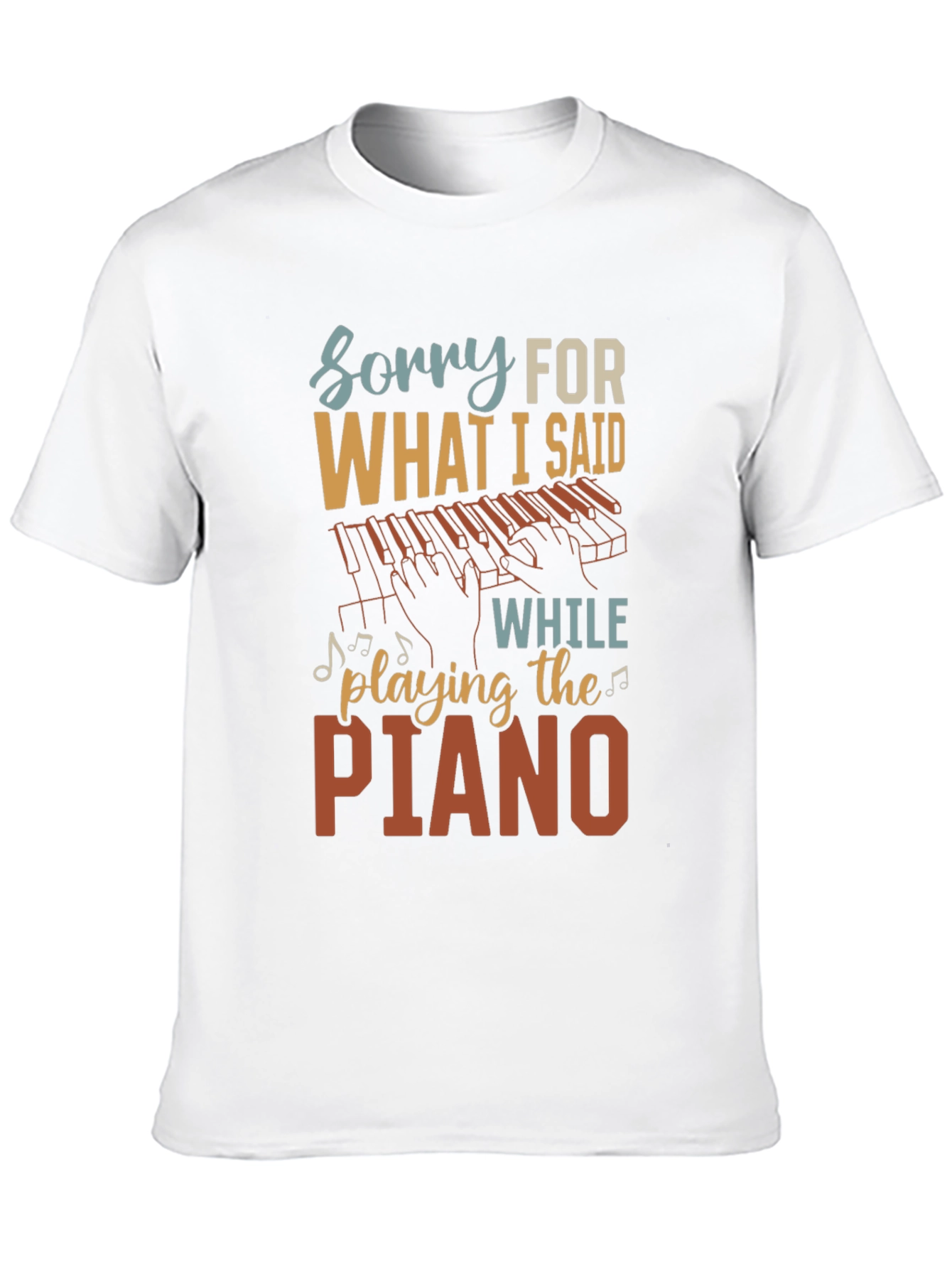 Funny Piano Player Sorry Graphic Tee