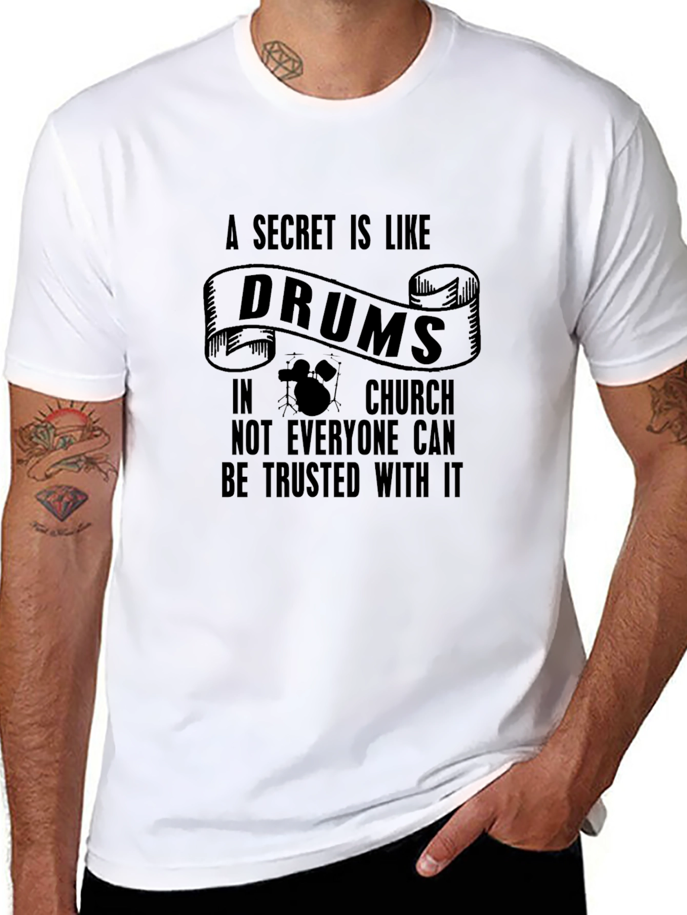 A Secret Is Like Drums in Church Black T-Shirt