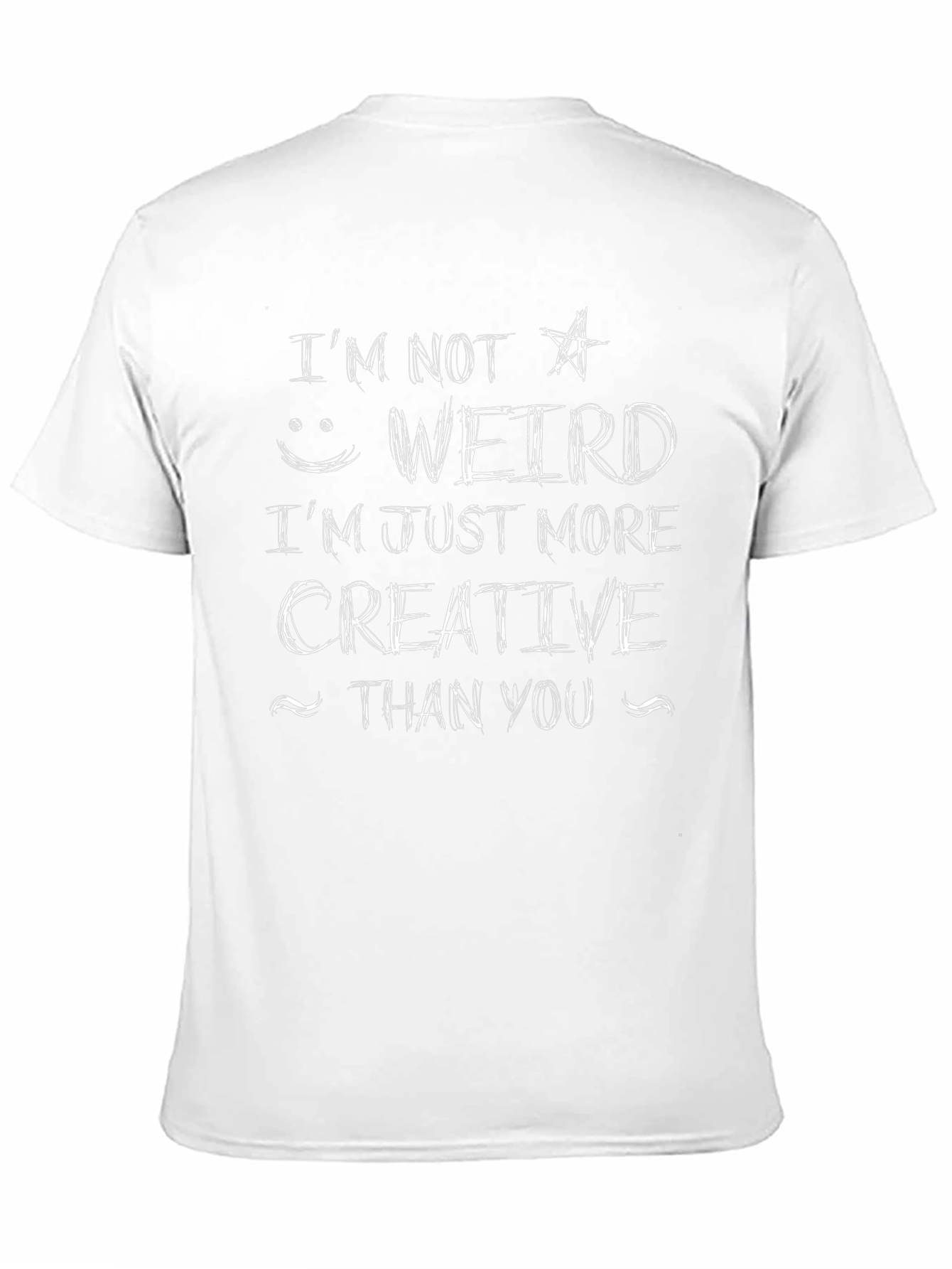 Im Not Weird Graphic T-Shirt - Creative Design