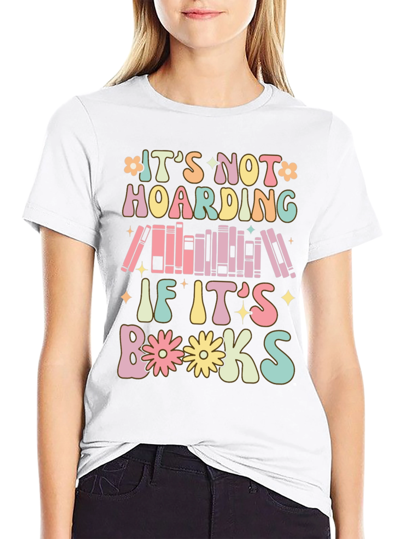 Its Not Hoarding If Its Books T-Shirt