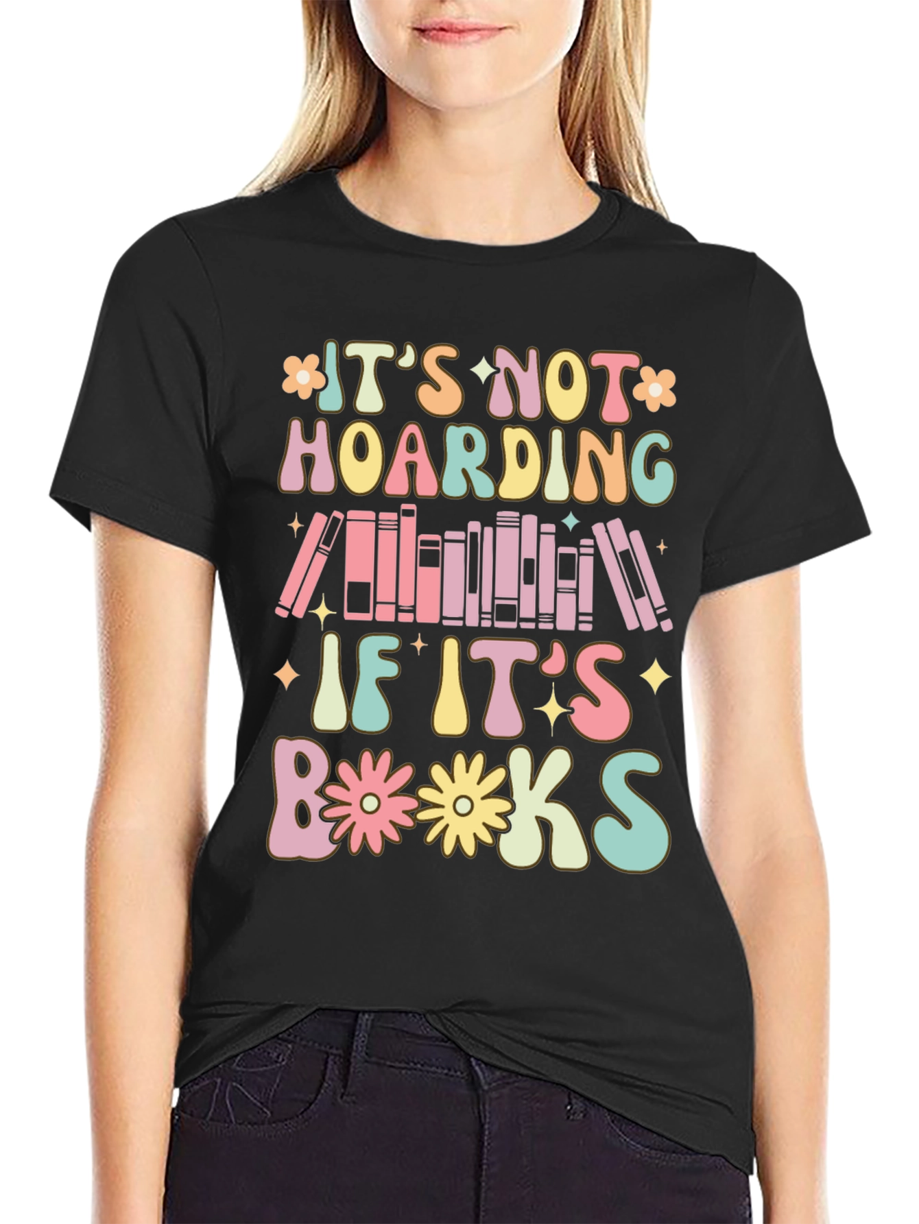 Its Not Hoarding If Its Books T-Shirt