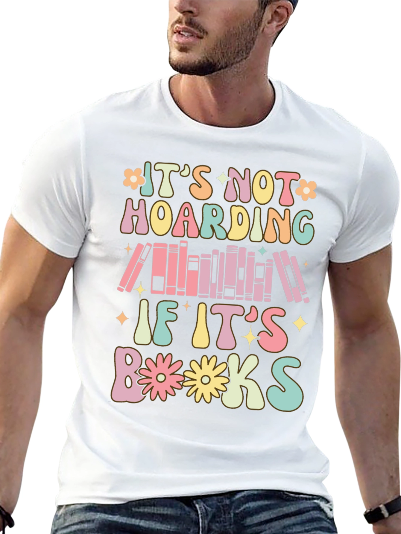 Its Not Hoarding If Its Books T-Shirt