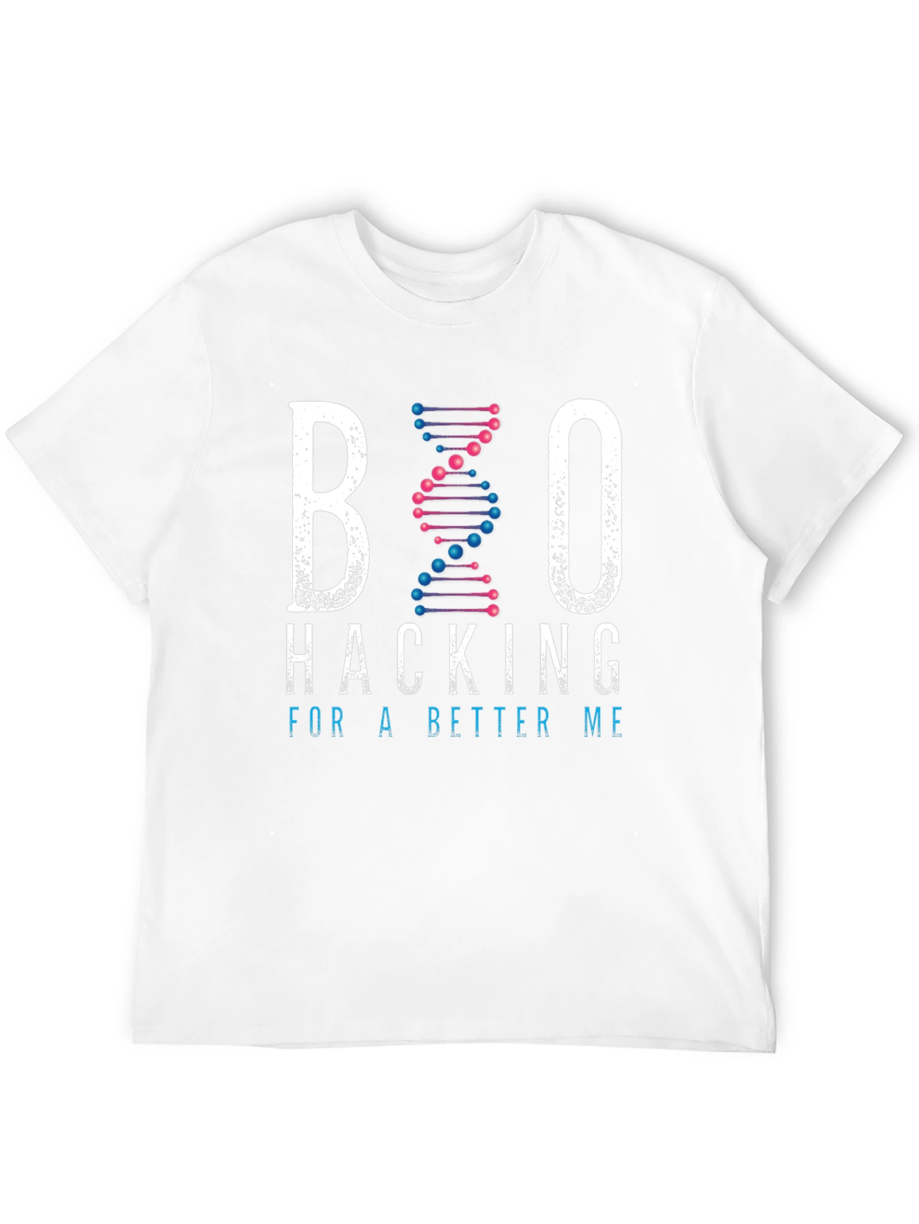 Biohacking T-Shirt: Hack For A Better Me Tee