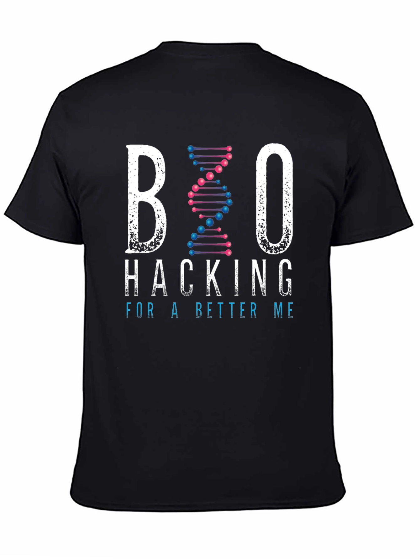 Biohacking T-Shirt: Hack For A Better Me Tee