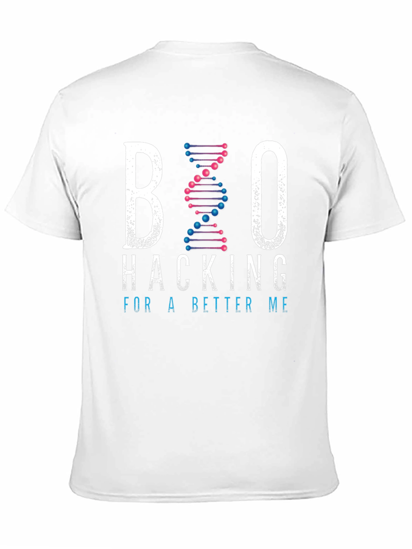 Biohacking T-Shirt: Hack For A Better Me Tee
