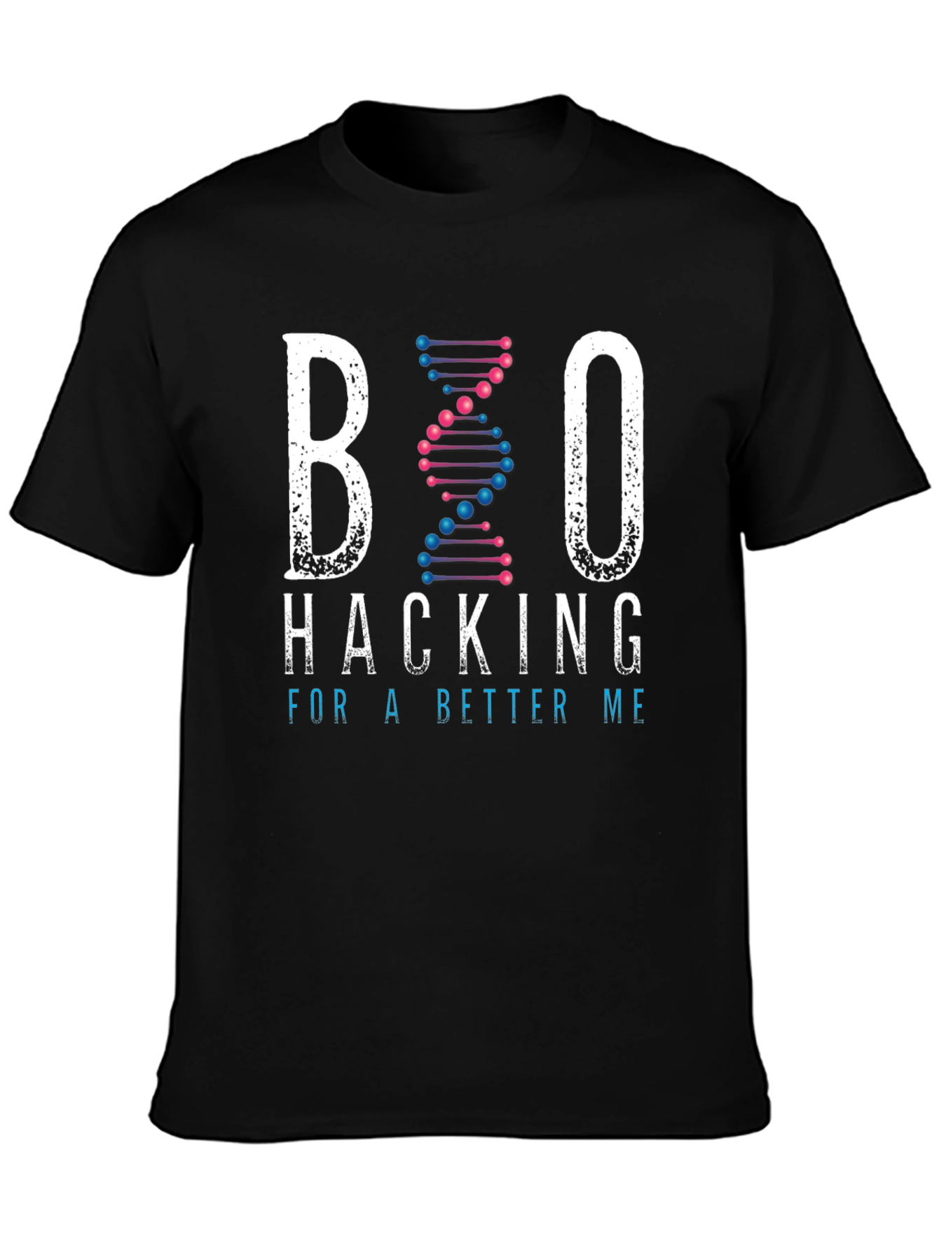Biohacking T-Shirt: Hack For A Better Me Tee