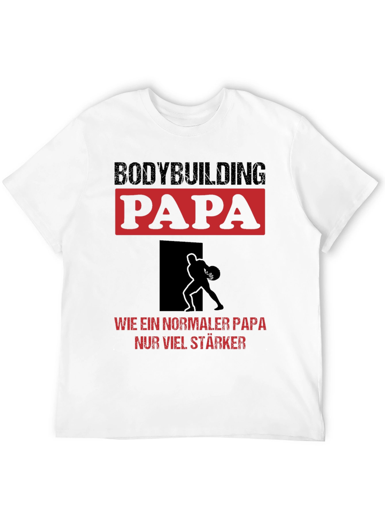 Bodybuilding Papa T-Shirt - Strong Dad Edition