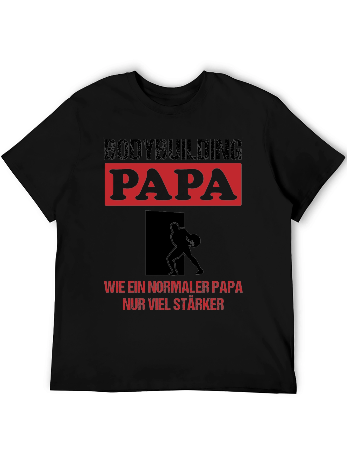 Bodybuilding Papa T-Shirt - Strong Dad Edition