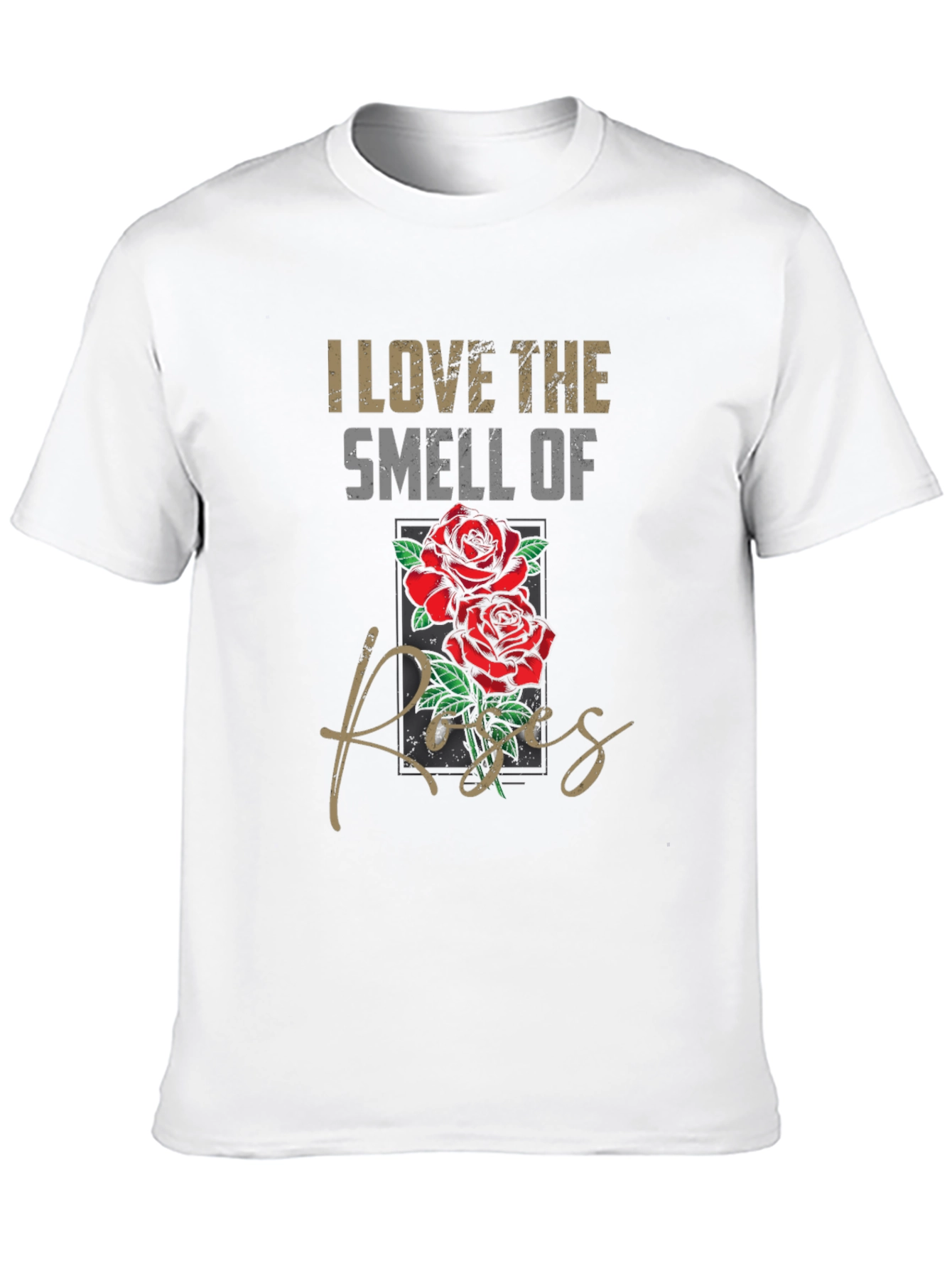 I Love The Smell of Roses Graphic T-Shirt