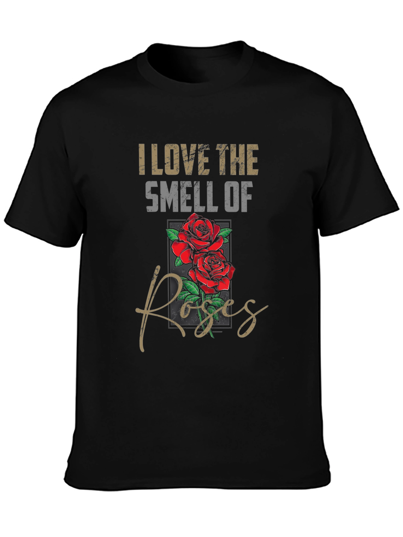 I Love The Smell of Roses Graphic T-Shirt