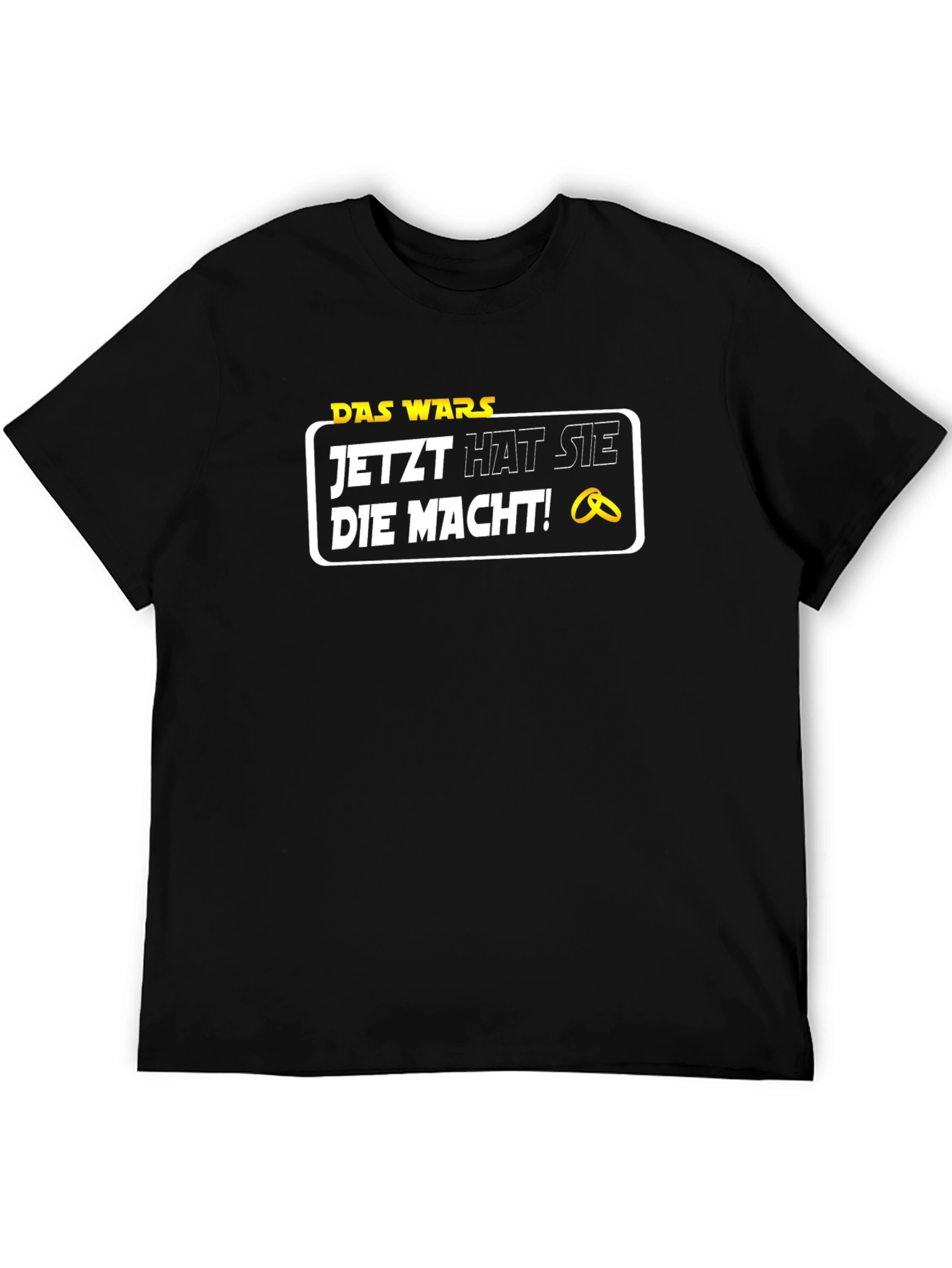Das Wars T-Shirt - Now She Has the Power!